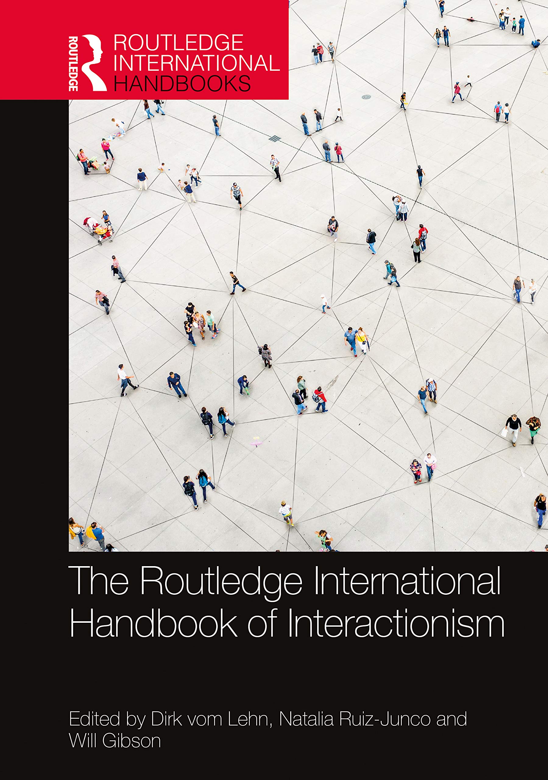 The Routledge International Handbook of Interactionism book