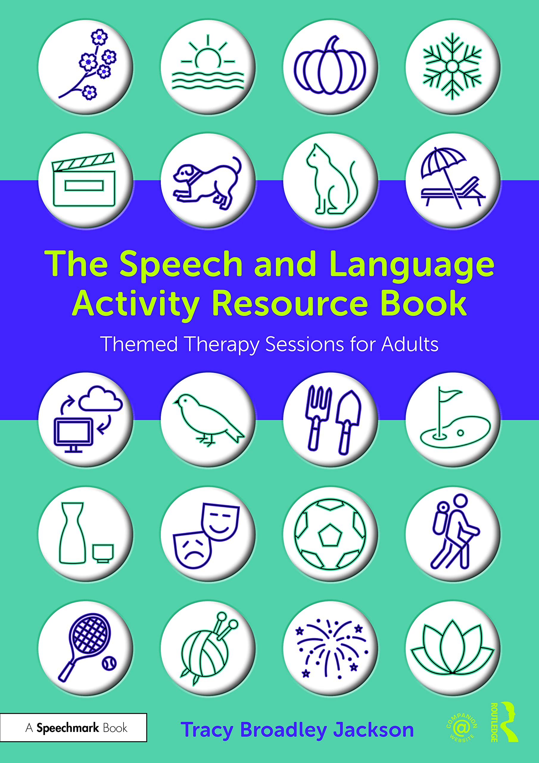 The Speech and Language Activity Resource Book: Themed Therapy Sessions for Adults Medicine