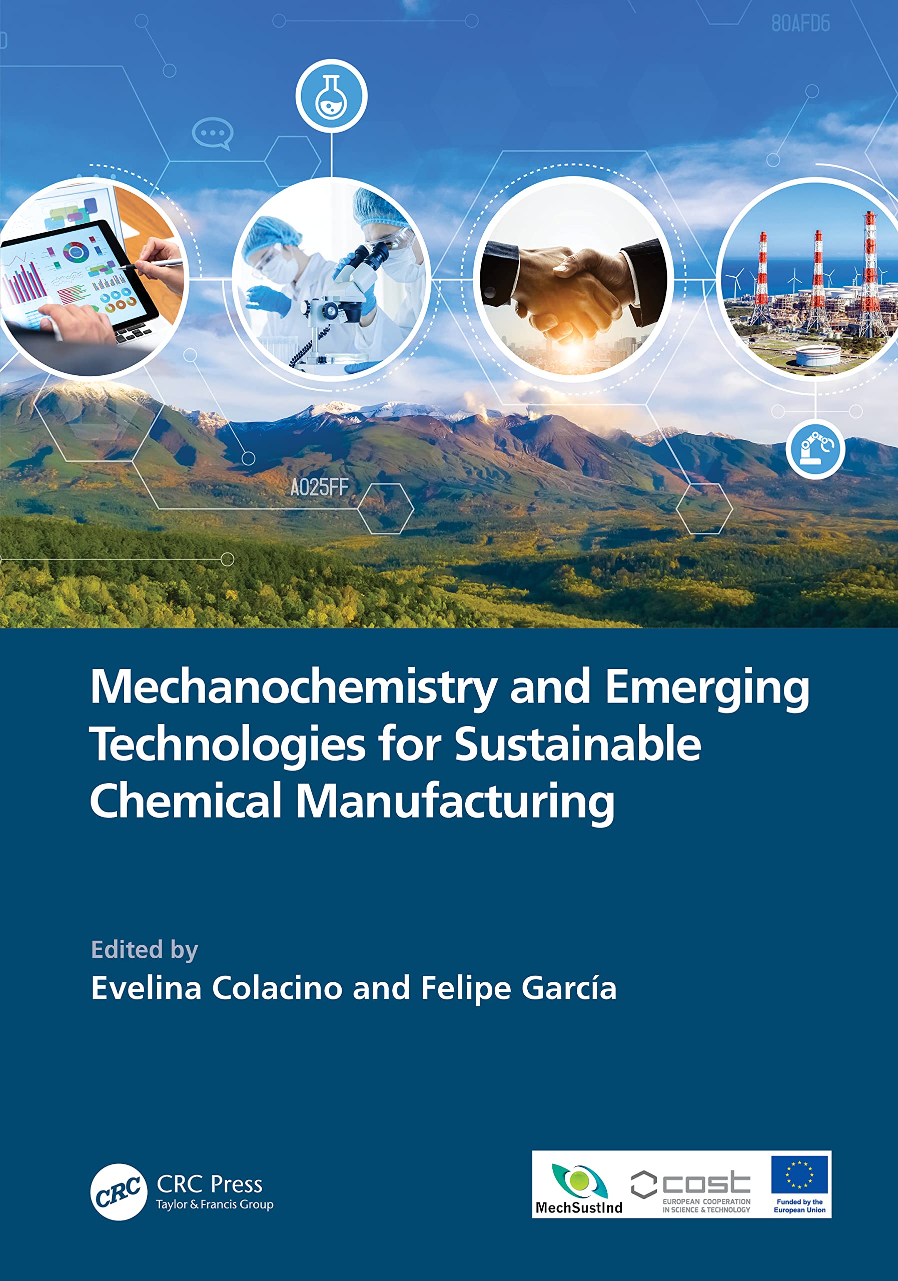 Mechanochemistry and Emerging Technologies for Sustainable Chemical Manufacturing Natural Sciences