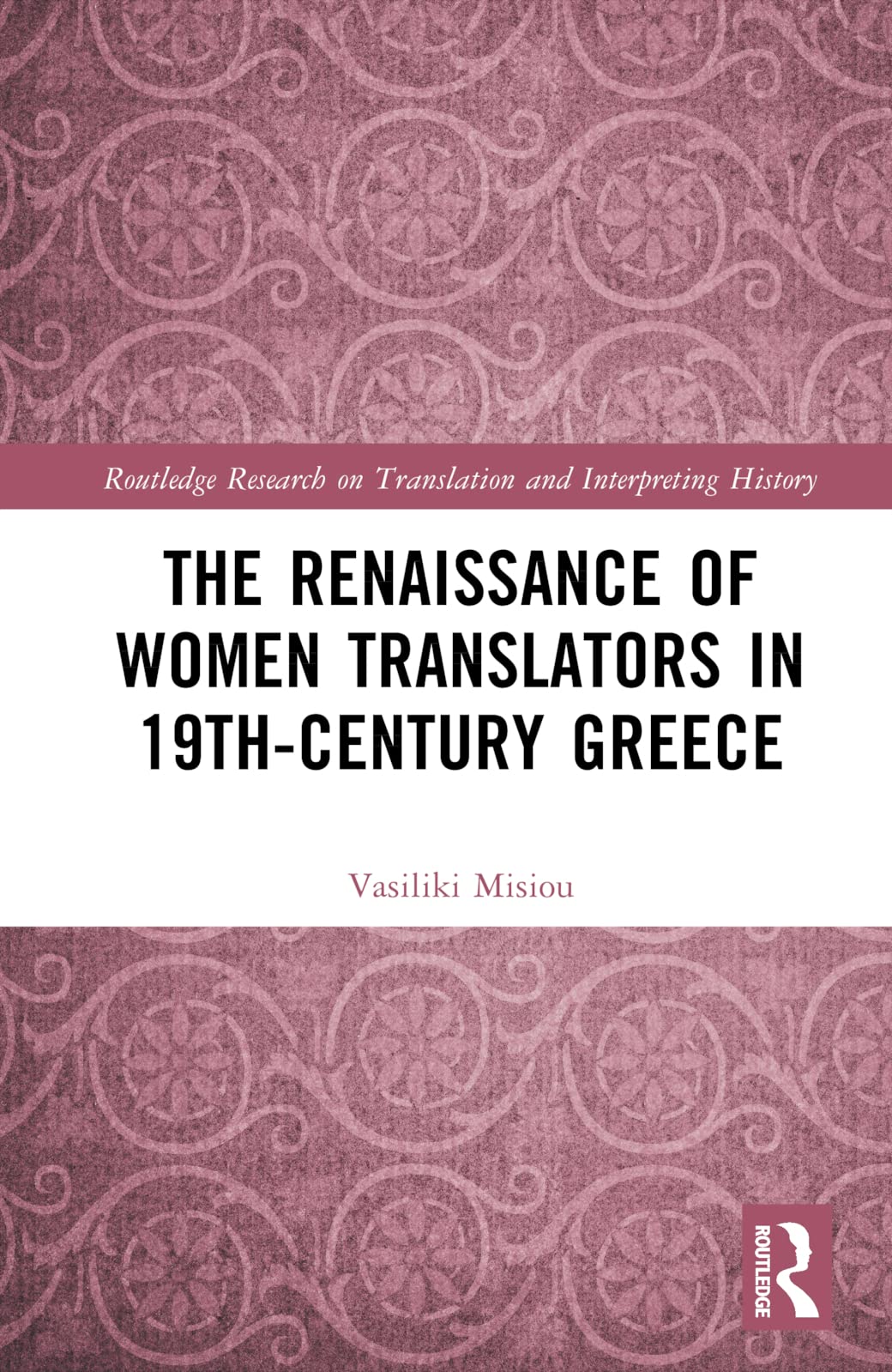 The Renaissance of Women Translators in 19th-Century Greece Social Sciences