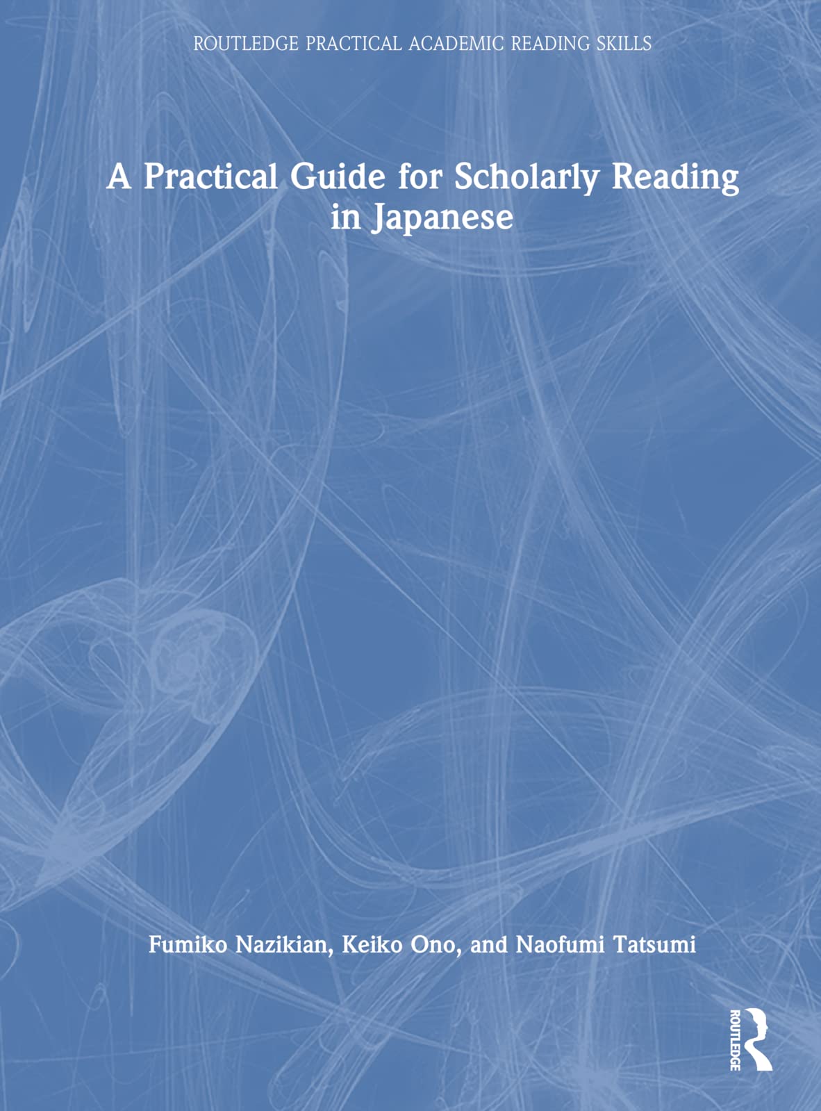 A Practical Guide for Scholarly Reading in Japanese (Routledge Practical Academic Reading Skills) Contemporary literature