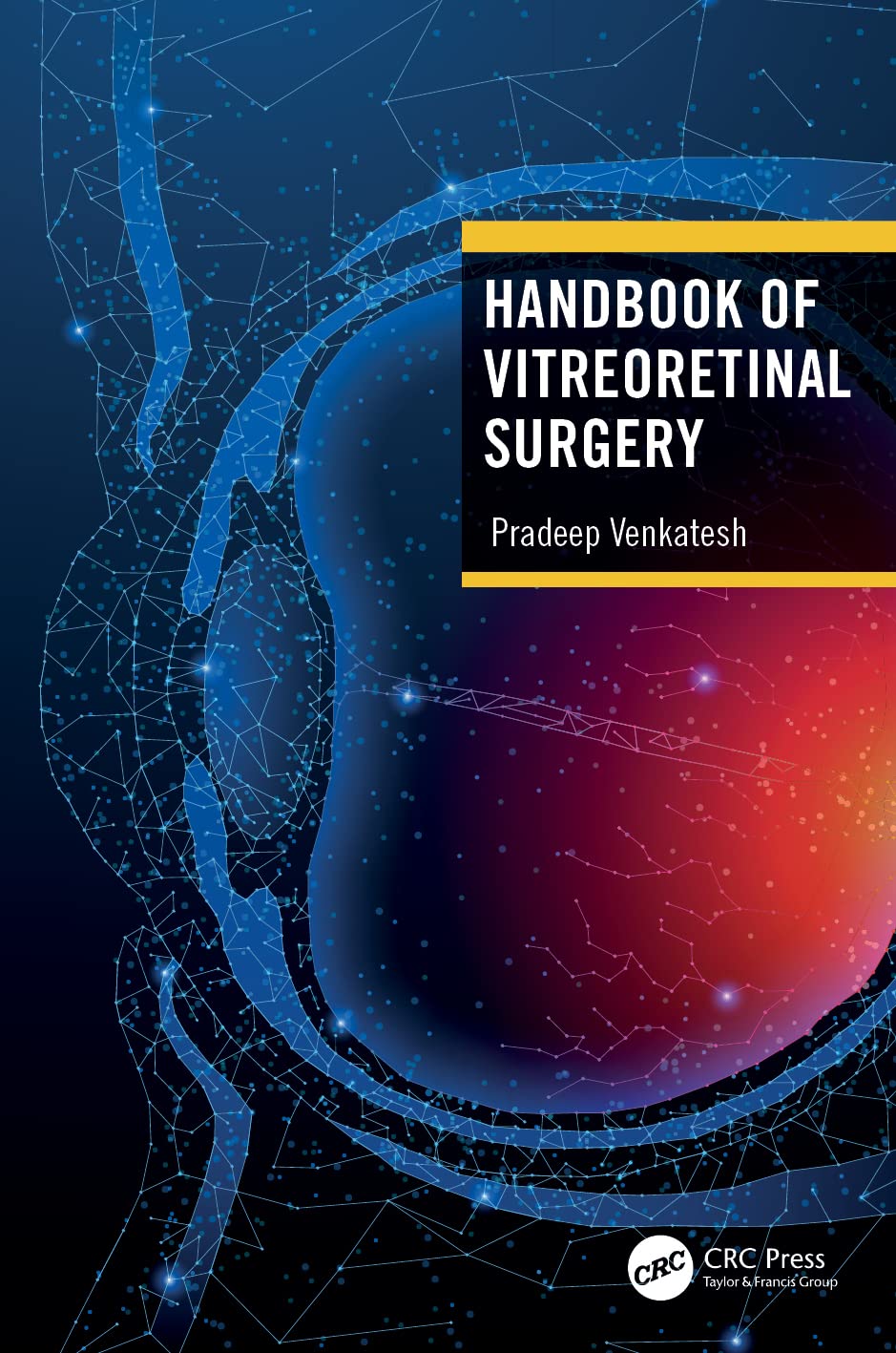 Handbook of Vitreoretinal Surgery Medicine