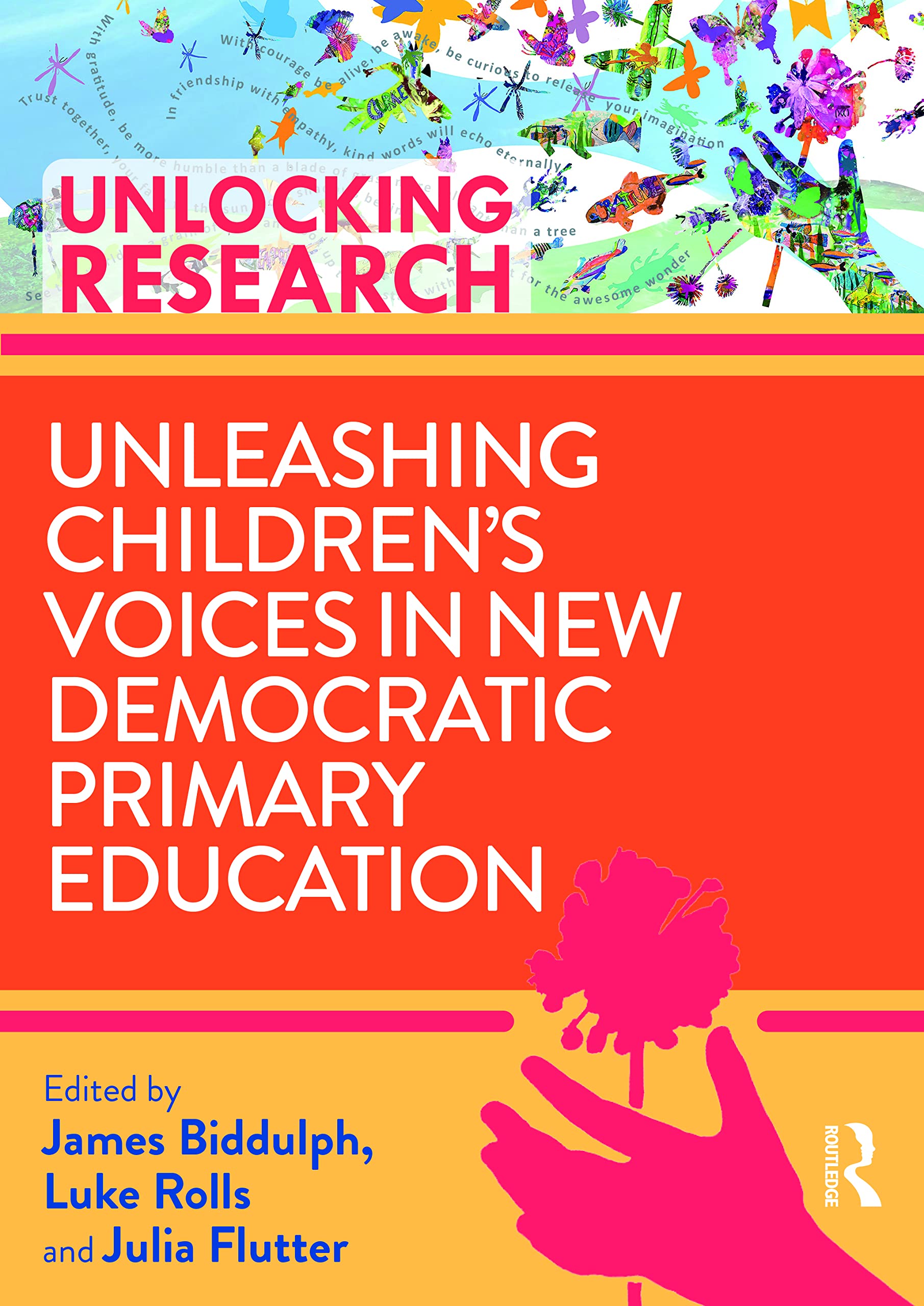 Unleashing Children’s Voices in New Democratic Primary Education (Unlocking Research) Education & Training