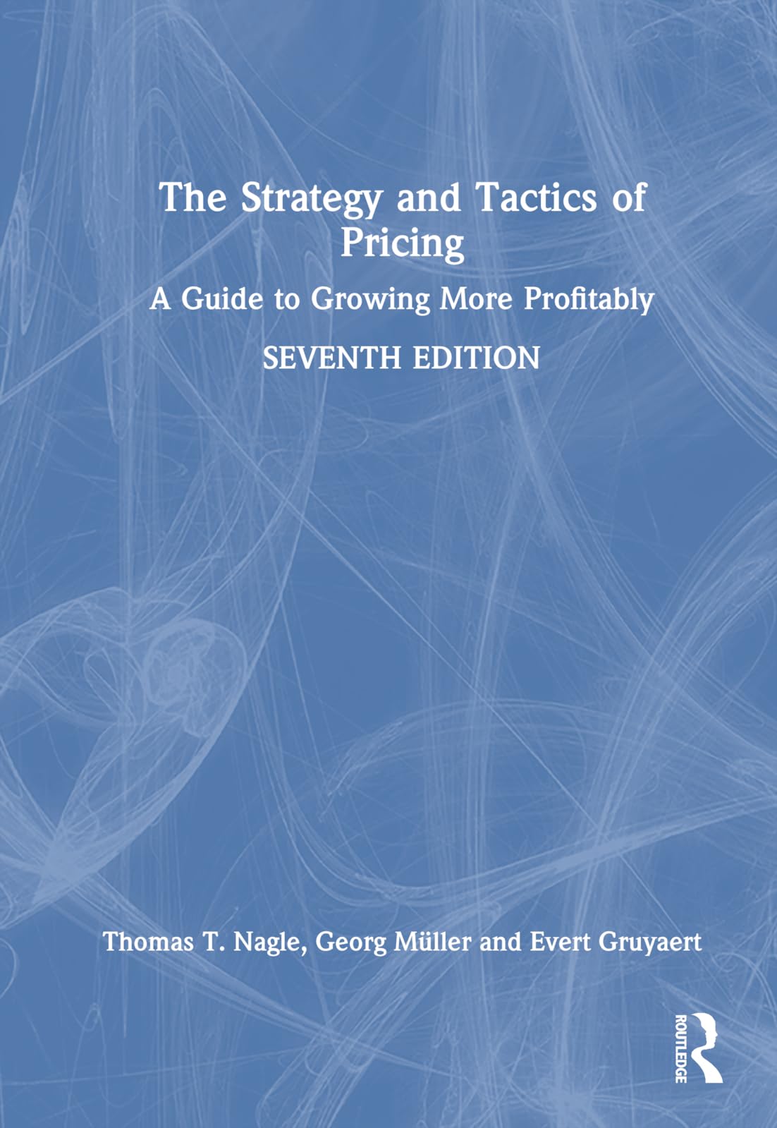 The Strategy and Tactics of Pricing: A Guide to Growing More Profitably Law