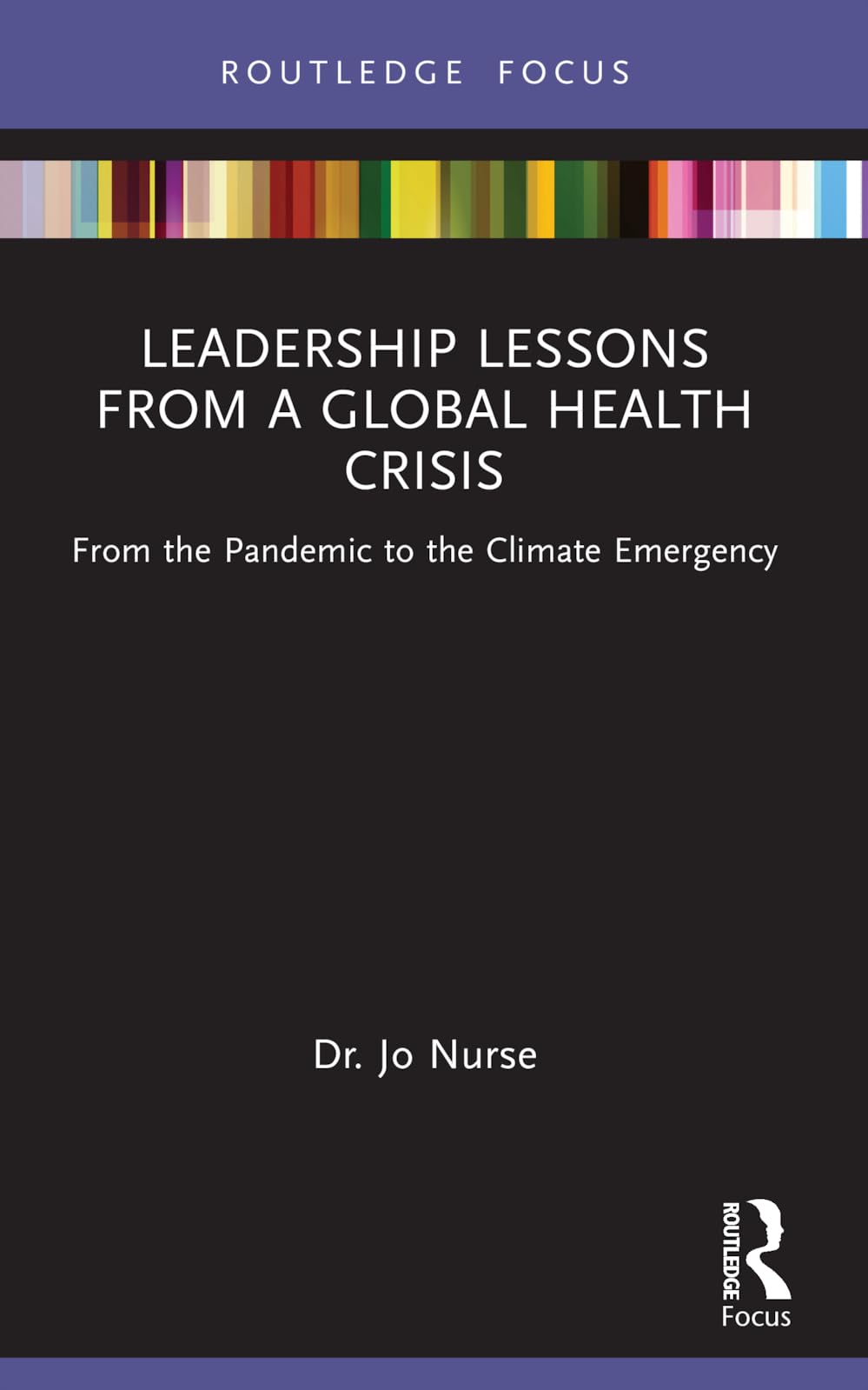 Leadership Lessons from a Global Health Crisis Medicine