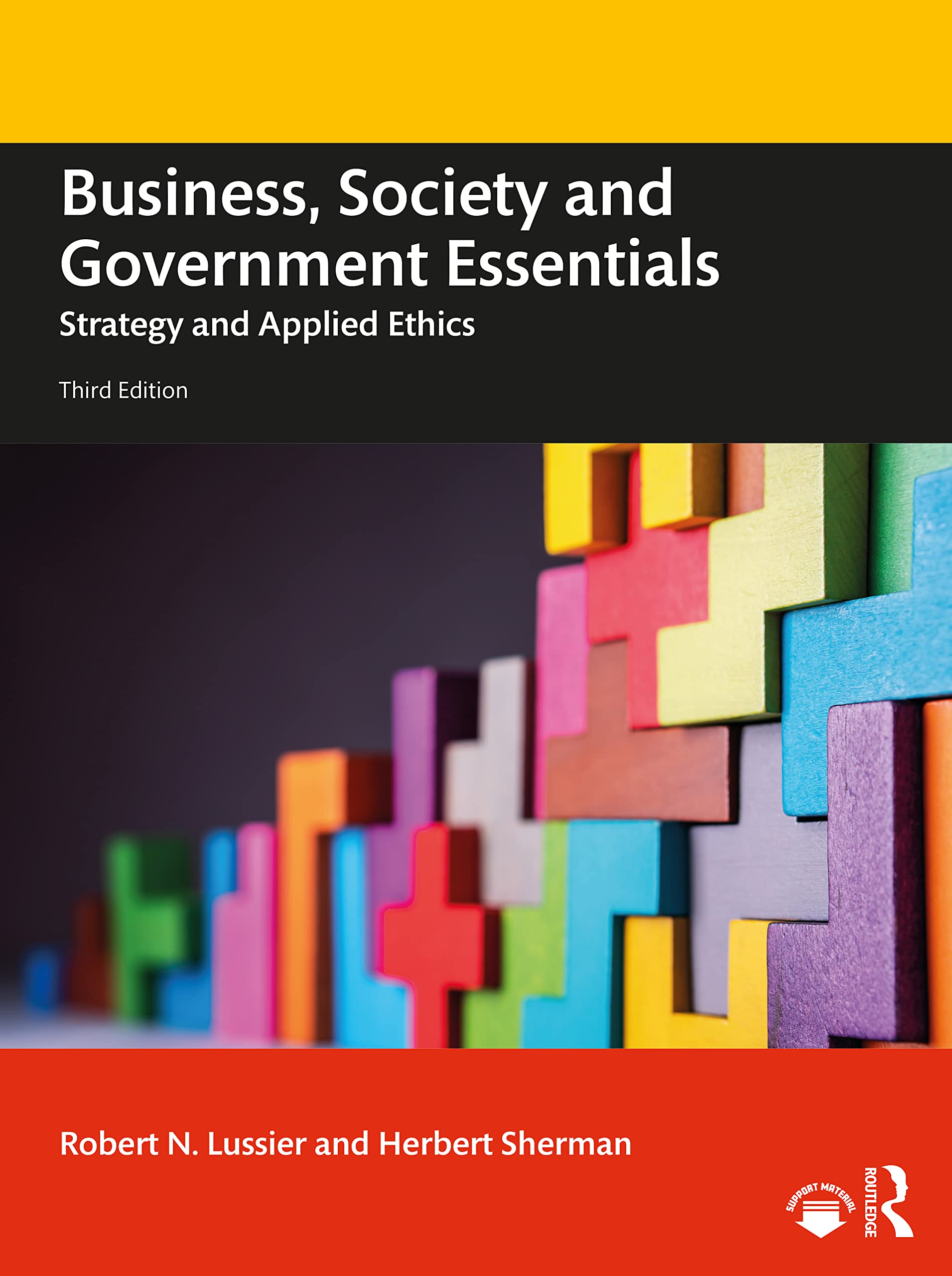 Business, Society and Government Essentials: Strategy and Applied Ethics Business, Finance & Career