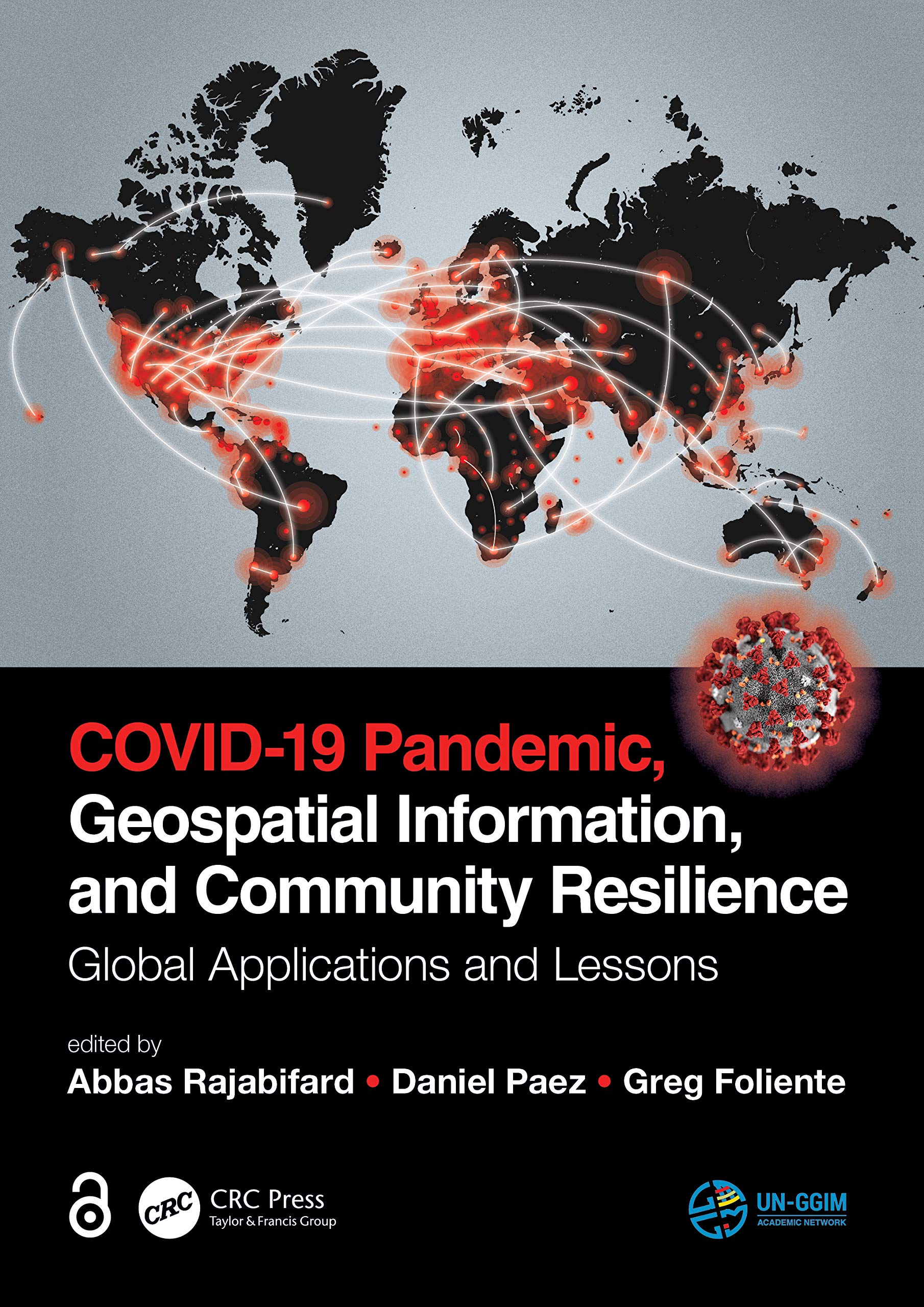 COVID-19 Pandemic, Geospatial Information, and Community Resilience: Global Applications and Lessons Medicine