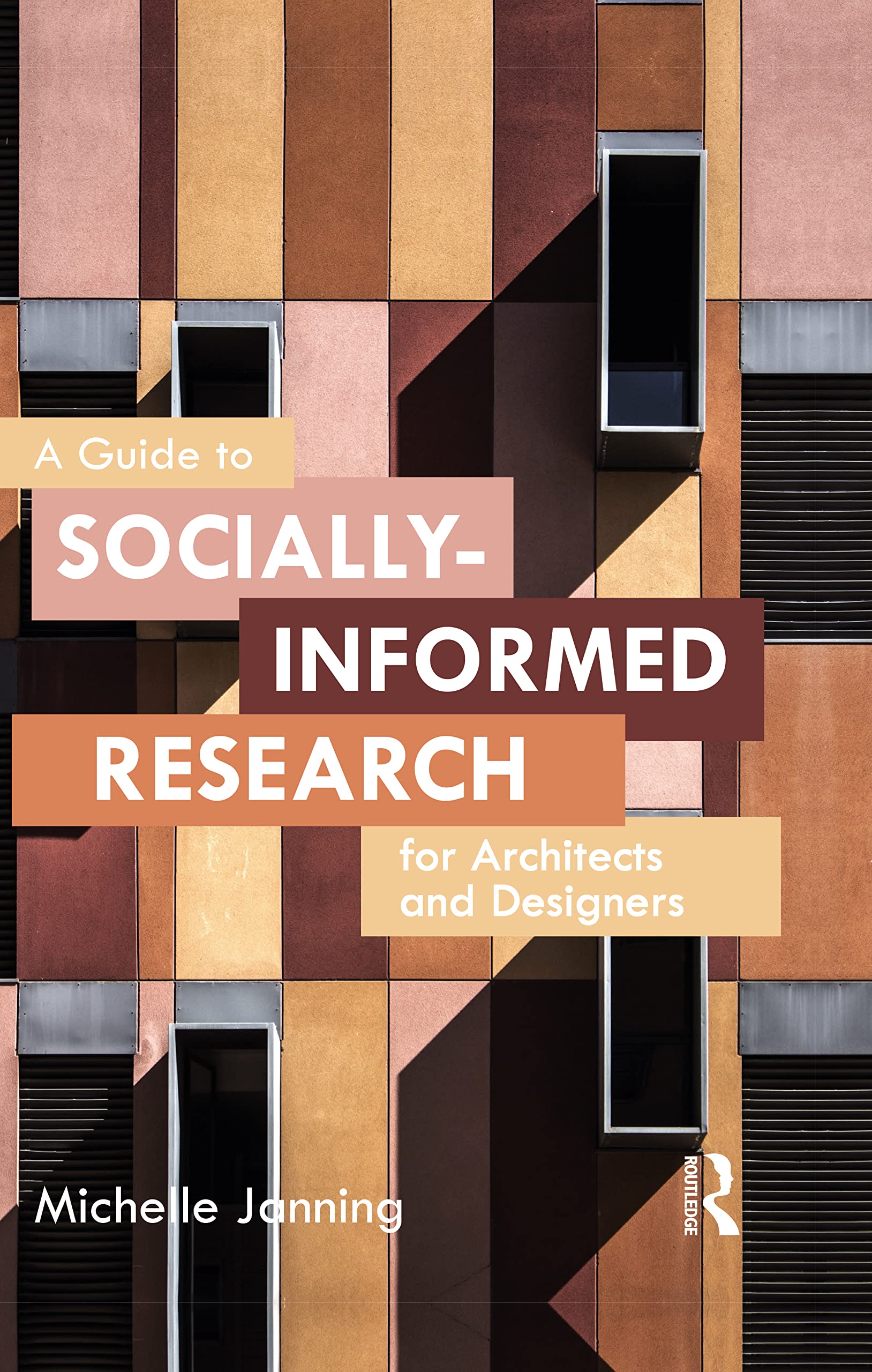 A Guide to Socially-Informed Research for Architects and Designers Books