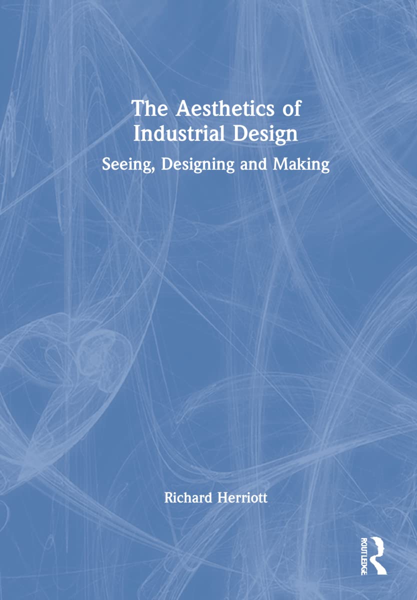 The Aesthetics of Industrial Design: Seeing, Designing and Making Mathematics