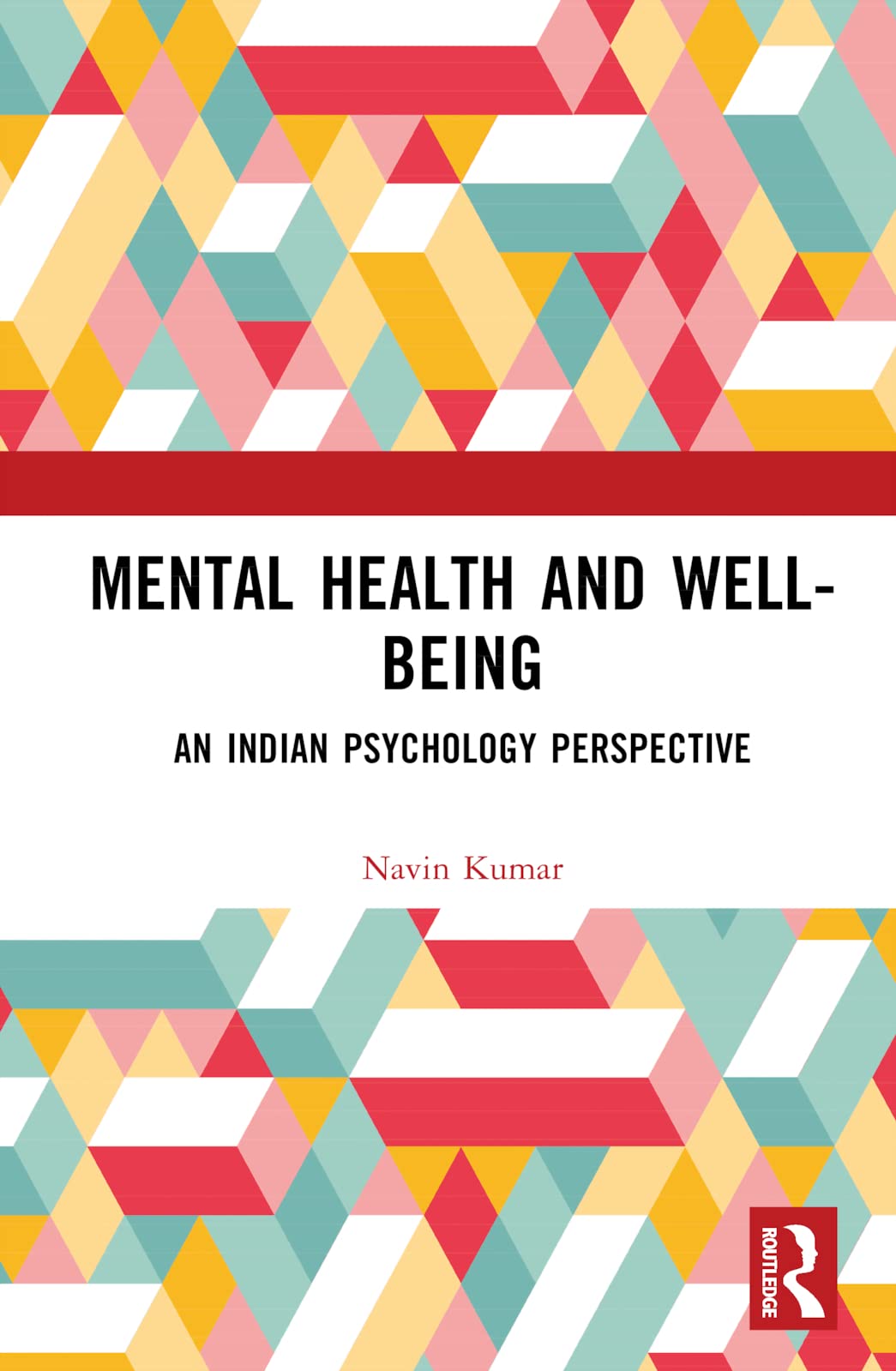 Mental Health and Well-being: An Indian Psychology Perspective Medicine
