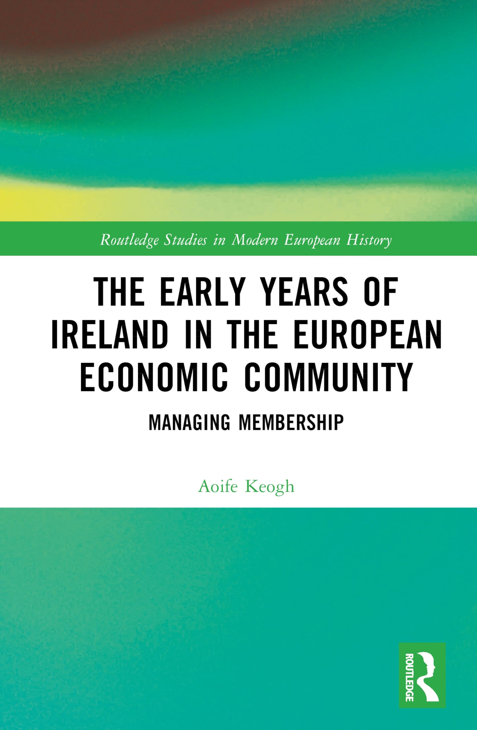 The Early Years of Ireland in the European Economic Community Philosophy