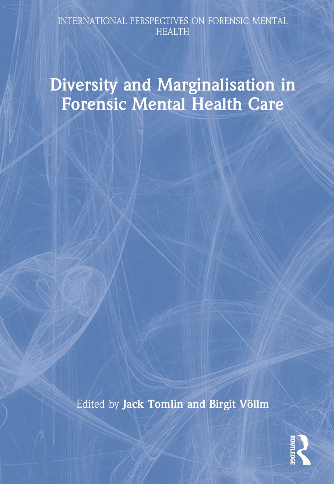 Product Image: Diversity and Marginalisation in Forensic Mental Health Care