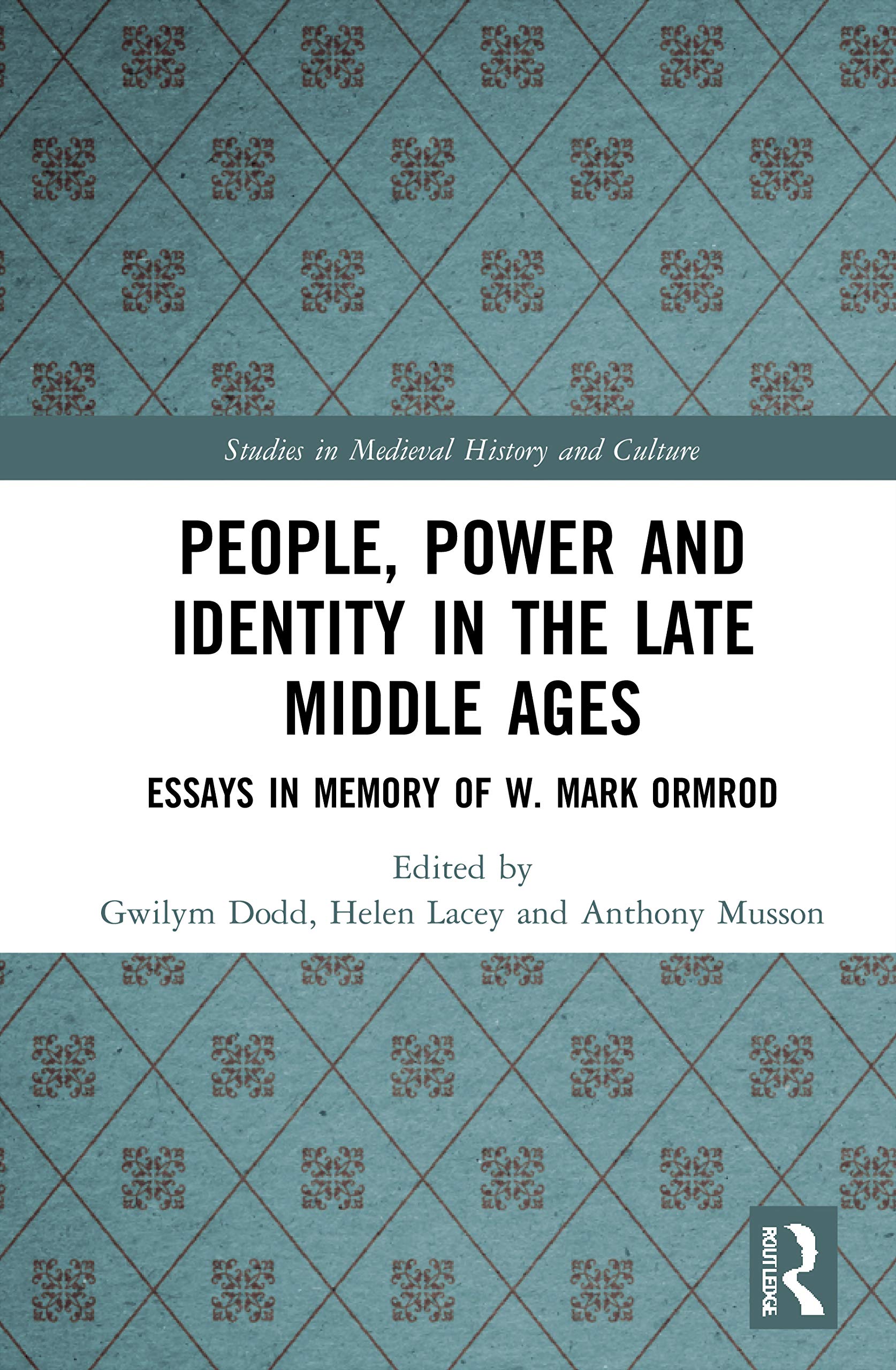 People, Power and Identity in the Late Middle Ages Politics & History
