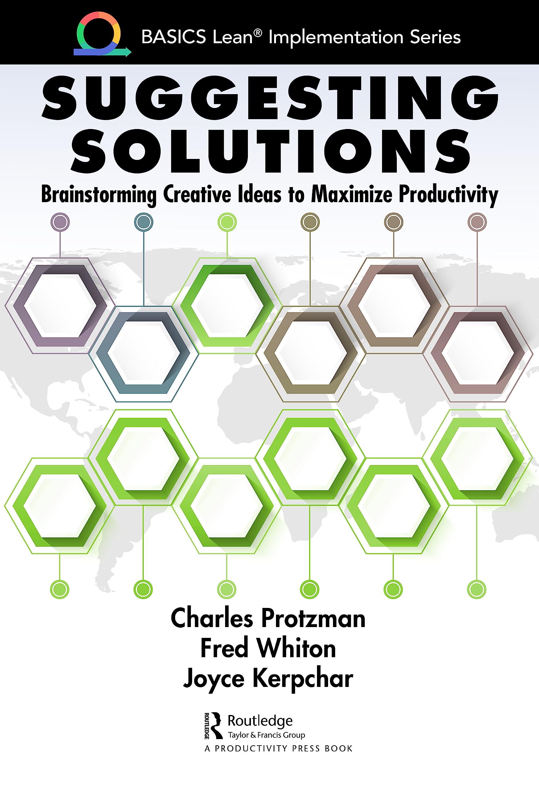 Suggesting Solutions: Brainstorming Creative Ideas to Maximize Productivity (Basics Lean Implementation) Business, Finance & Career