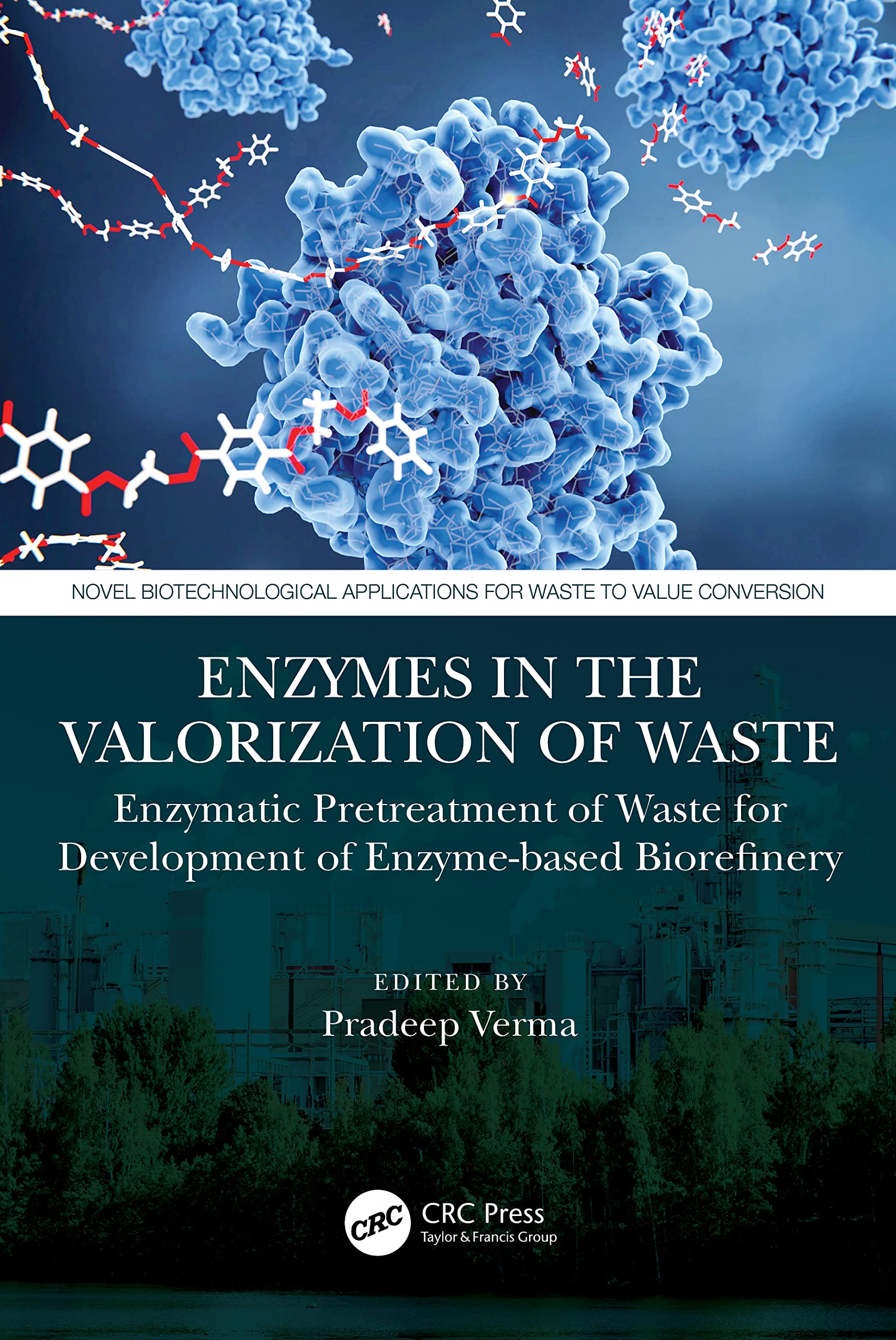 Enzymes in the Valorization of Waste Business & Technology
