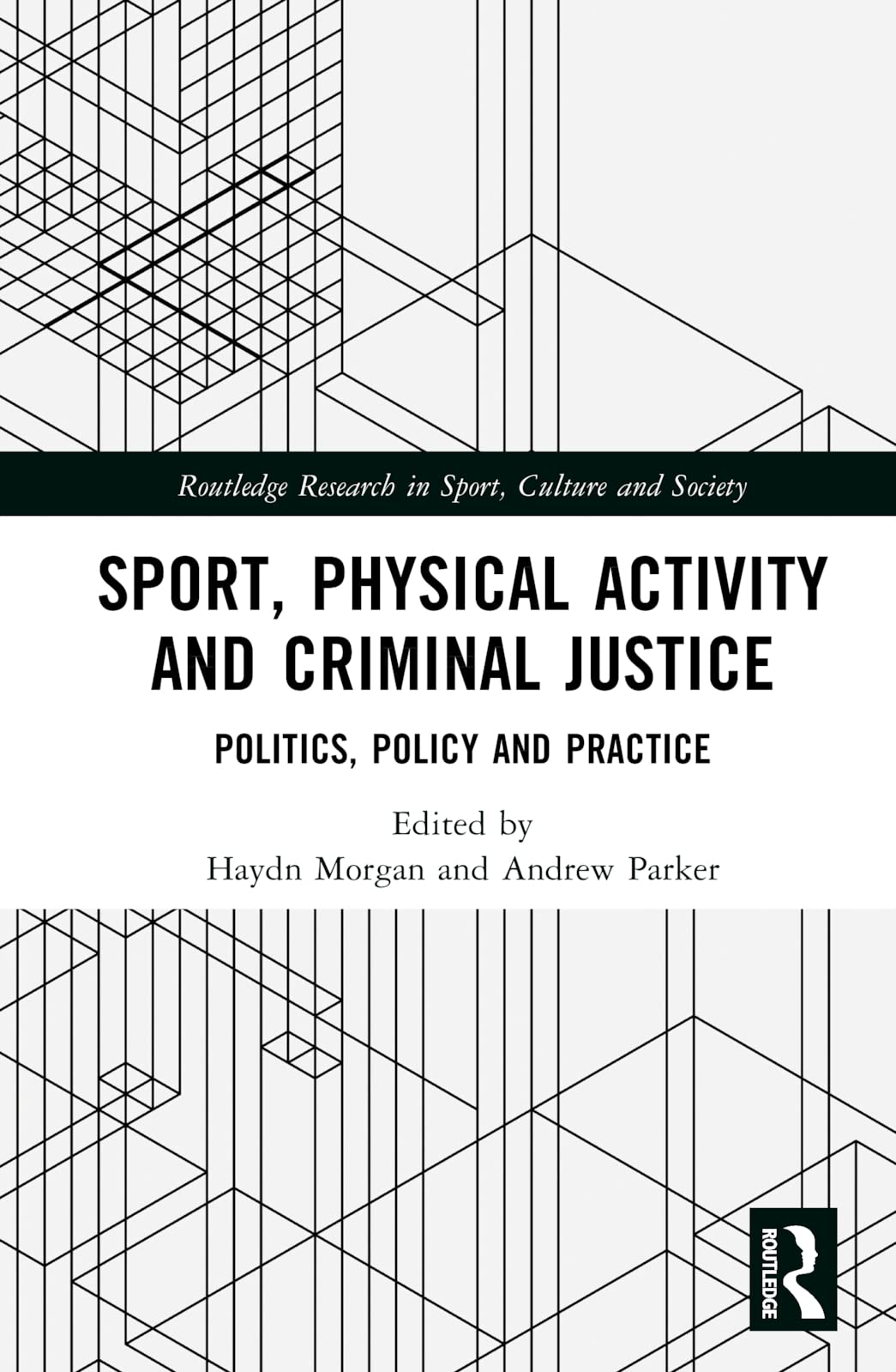 Sport, Physical Activity and Criminal Justice Law