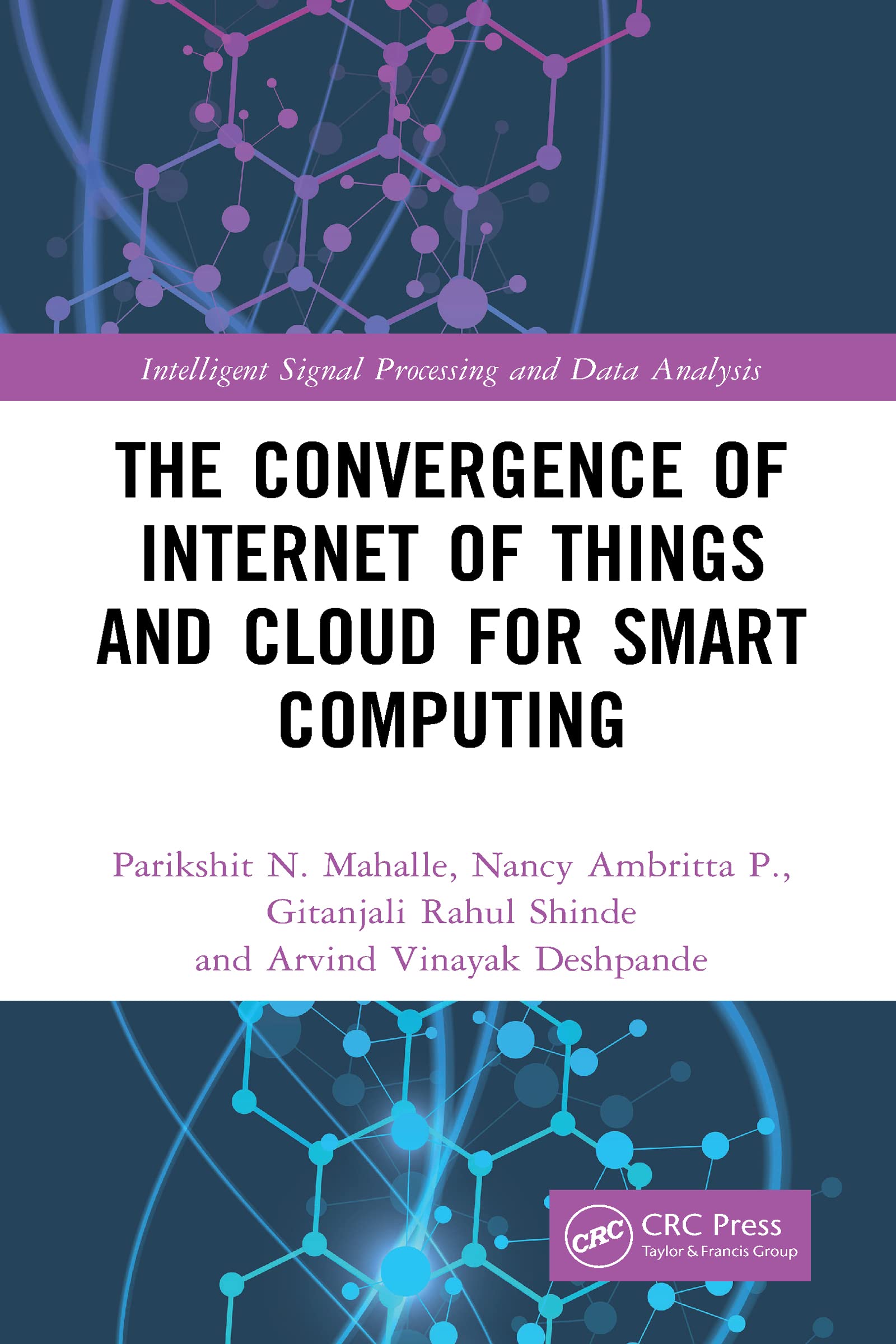 The Convergence of Internet of Things and Cloud for Smart Computing Computer Science