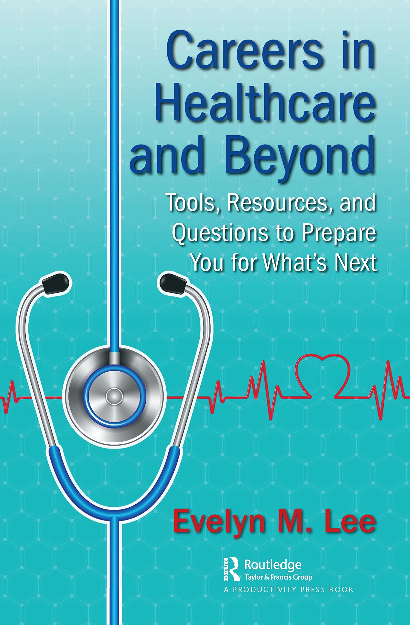 Careers in Healthcare and Beyond Medicine