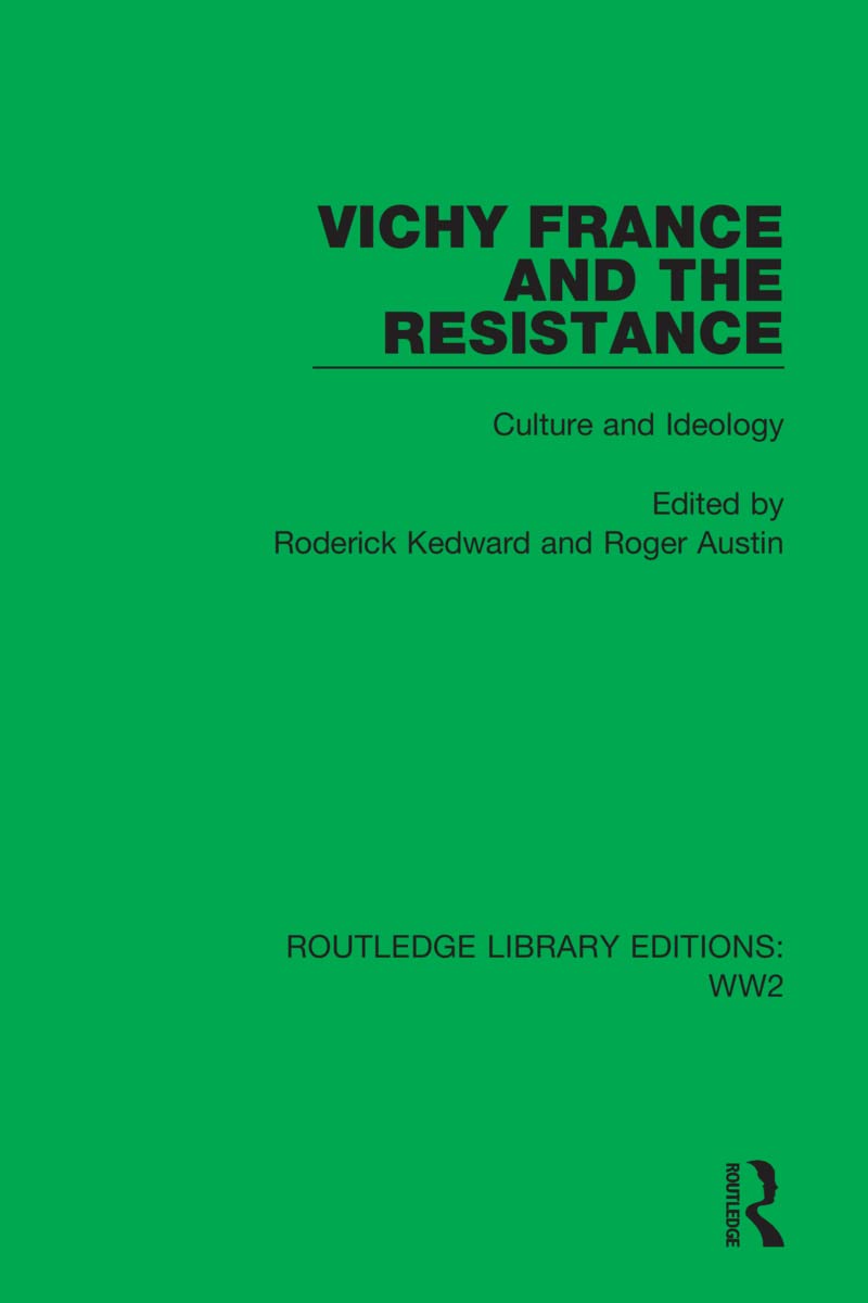 Vichy France and the Resistance Politics & History