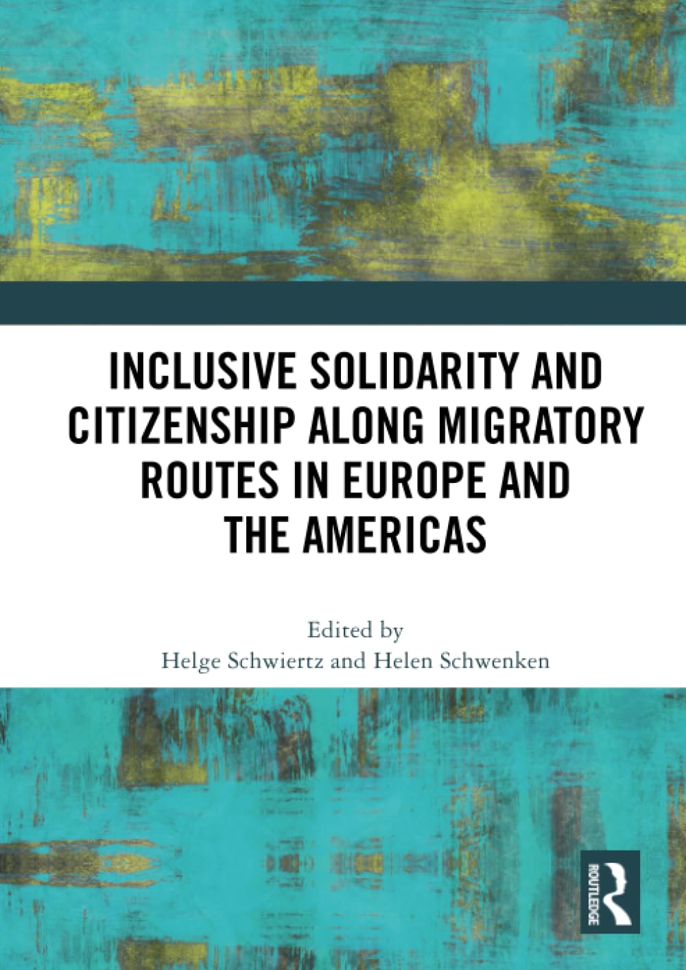 Inclusive Solidarity and Citizenship along Migratory Routes in Europe and the Americas Books