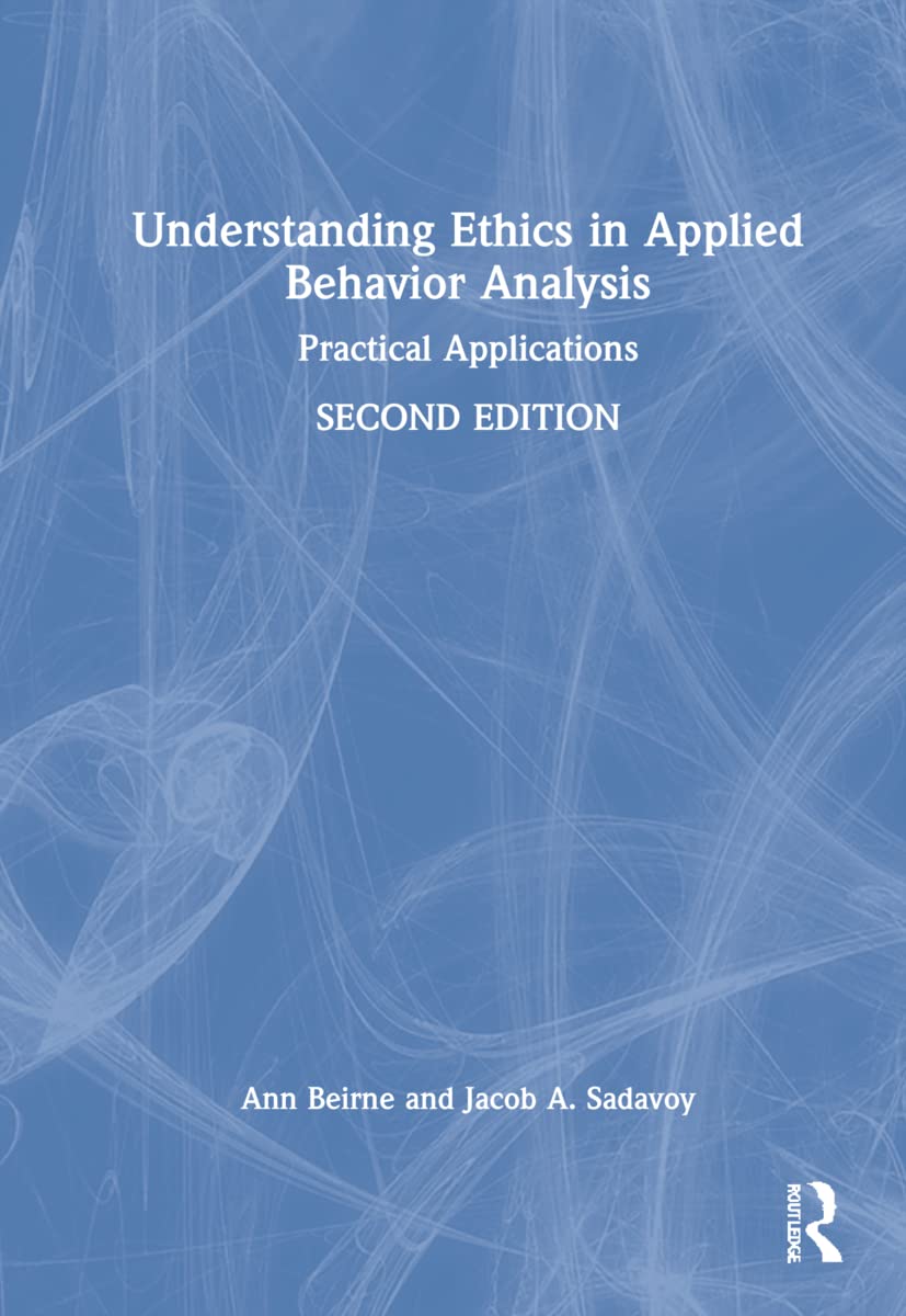 Understanding Ethics in Applied Behavior Analysis Medicine