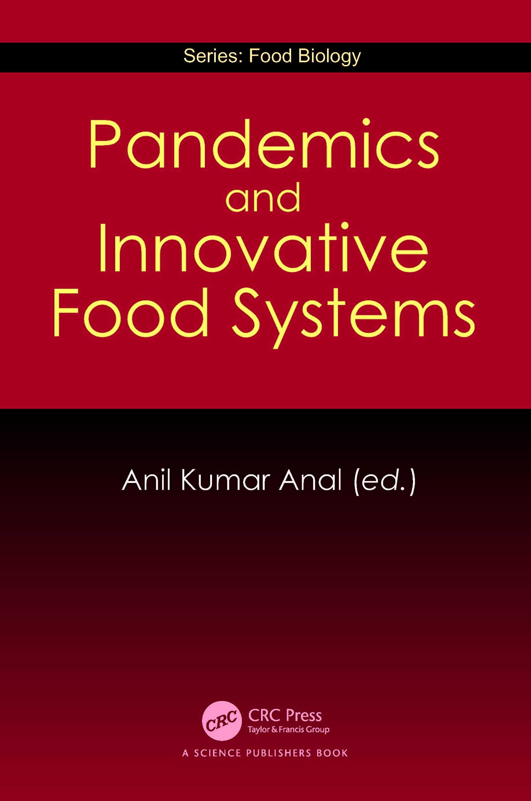 Pandemics and Innovative Food Systems (Food Biology) Medicine