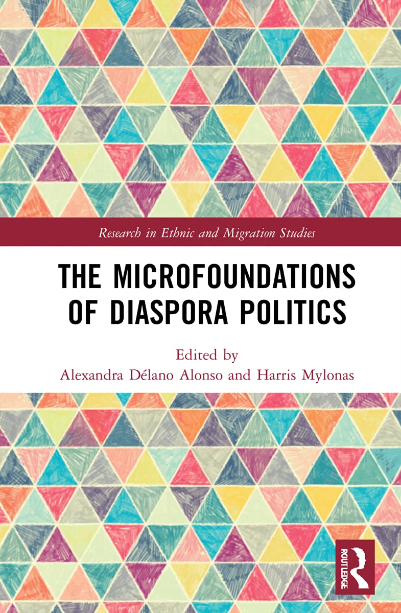 The Microfoundations of Diaspora Politics (Research in Ethnic and Migration Studies) Law