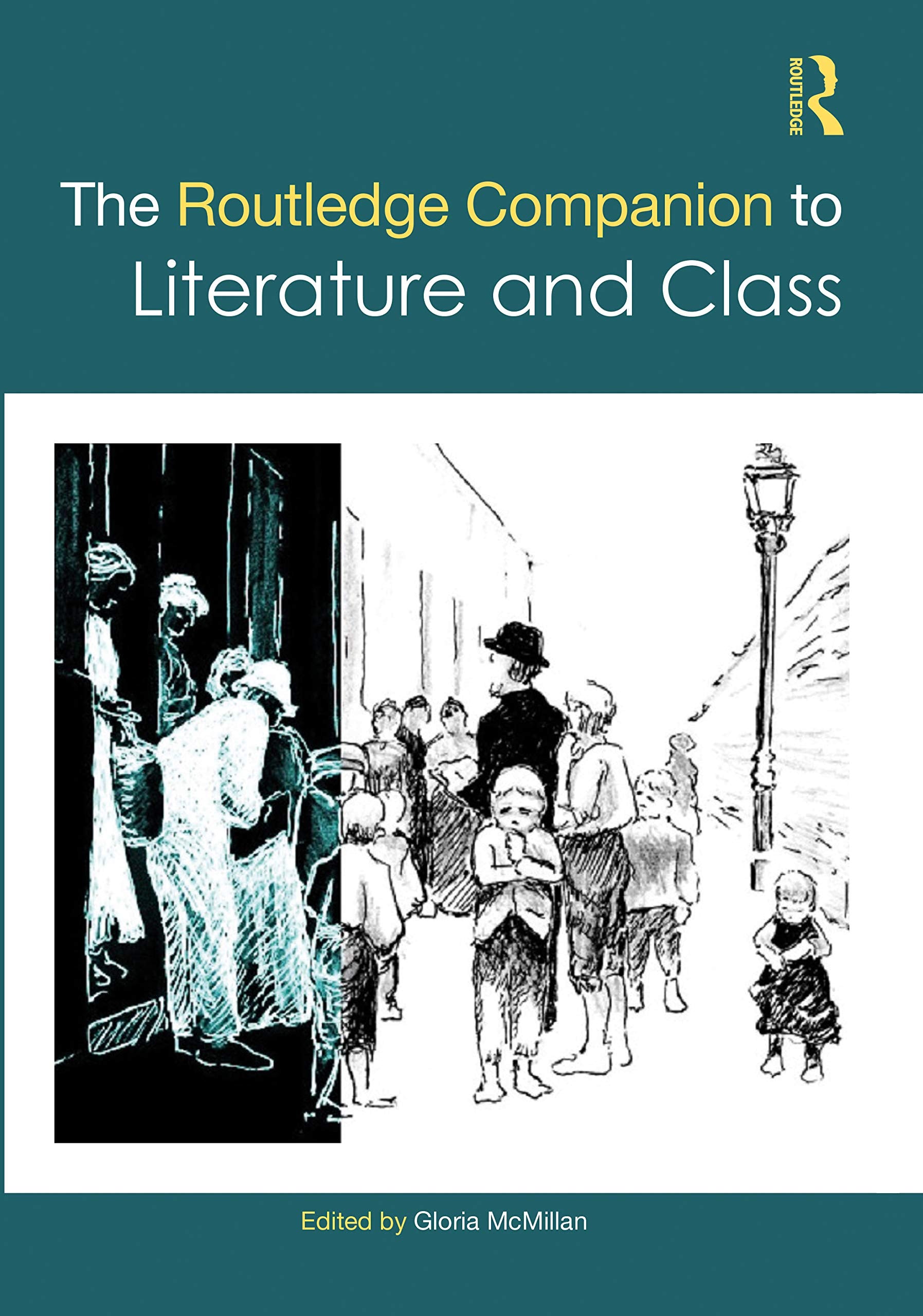 The Routledge Companion to Literature and Class Contemporary literature
