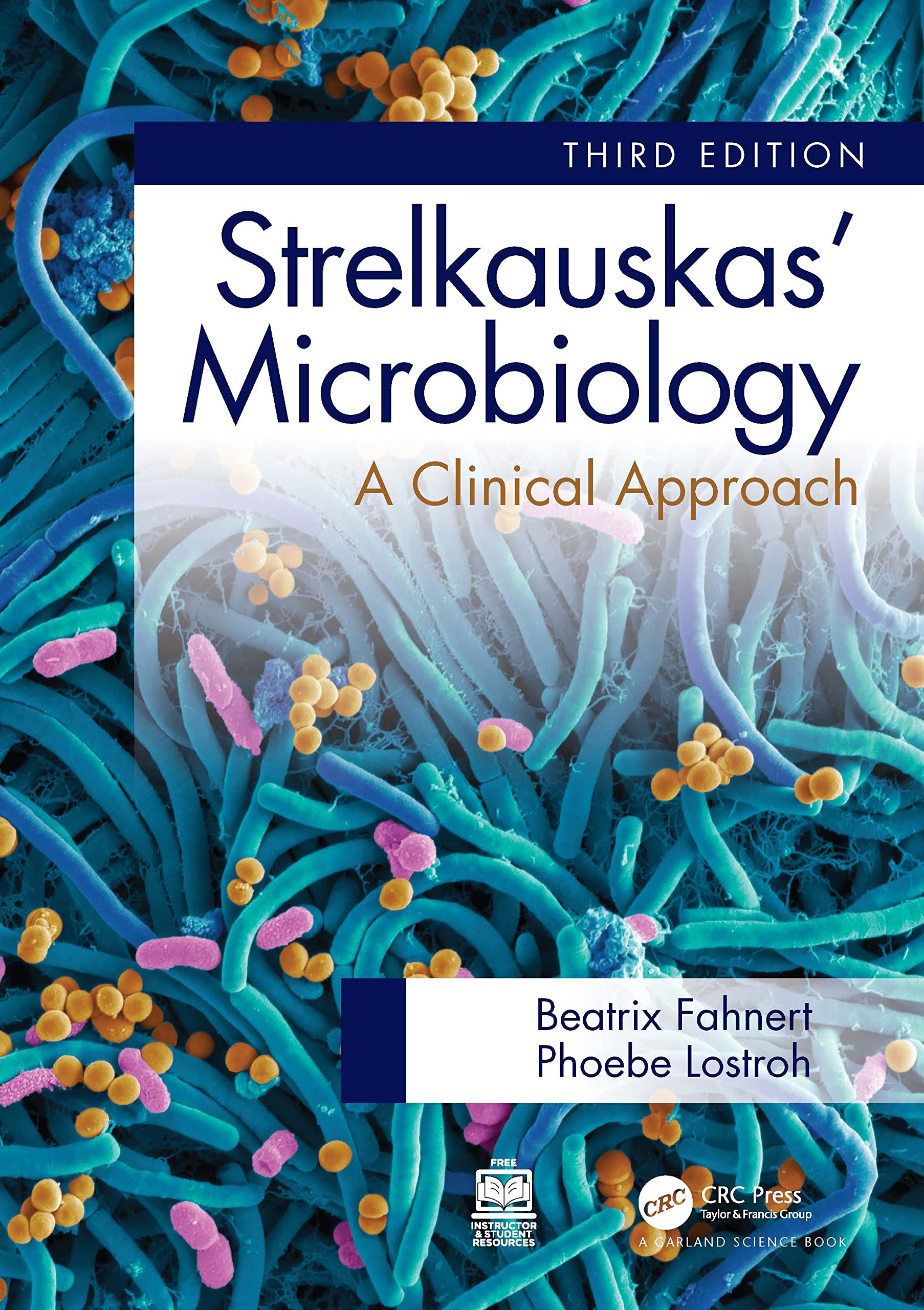 Strelkauskas' Microbiology: A Clinical Approach Medicine