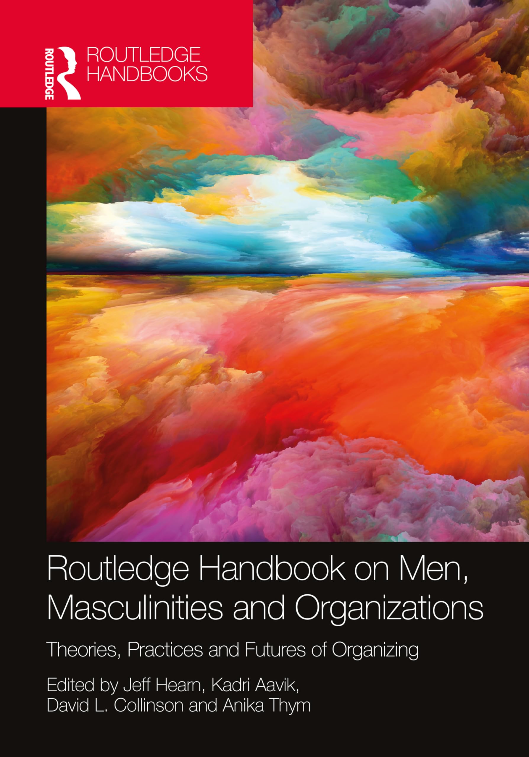 Routledge Handbook on Men, Masculinities and Organizations Books