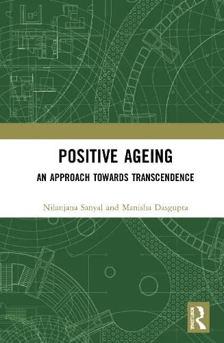 Positive Ageing: An Approach Towards Transcendence Social Sciences