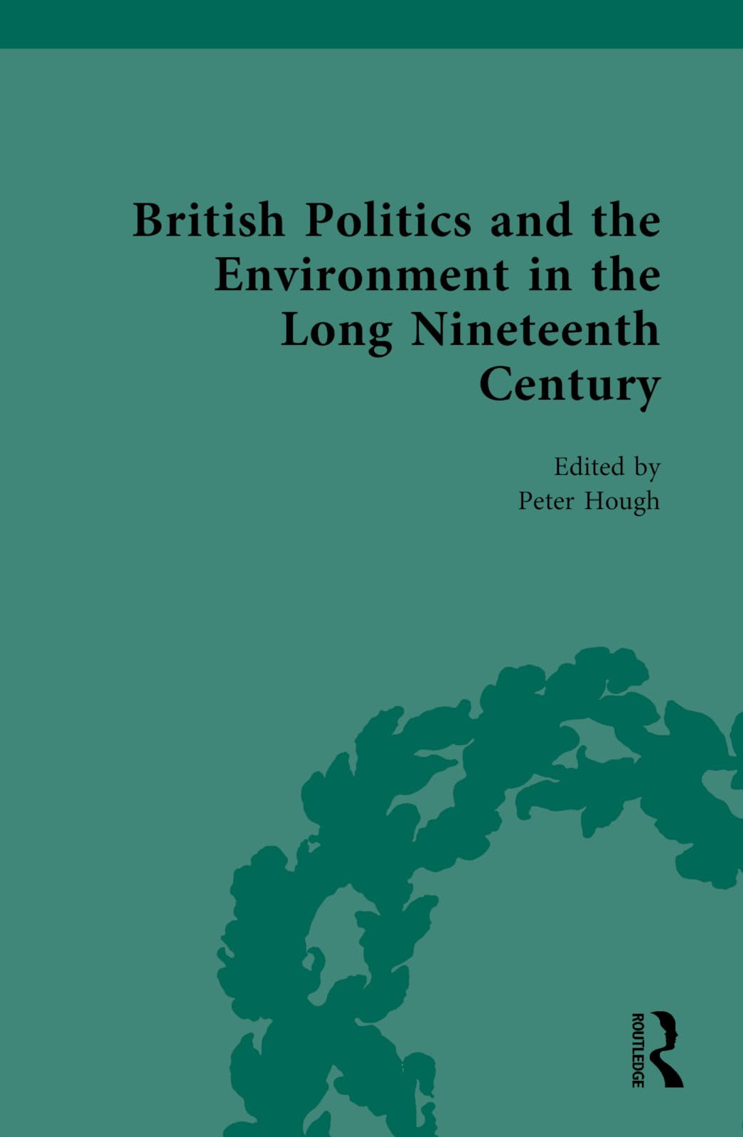 British Politics and the Environment in the Long Nineteenth Century Social Sciences