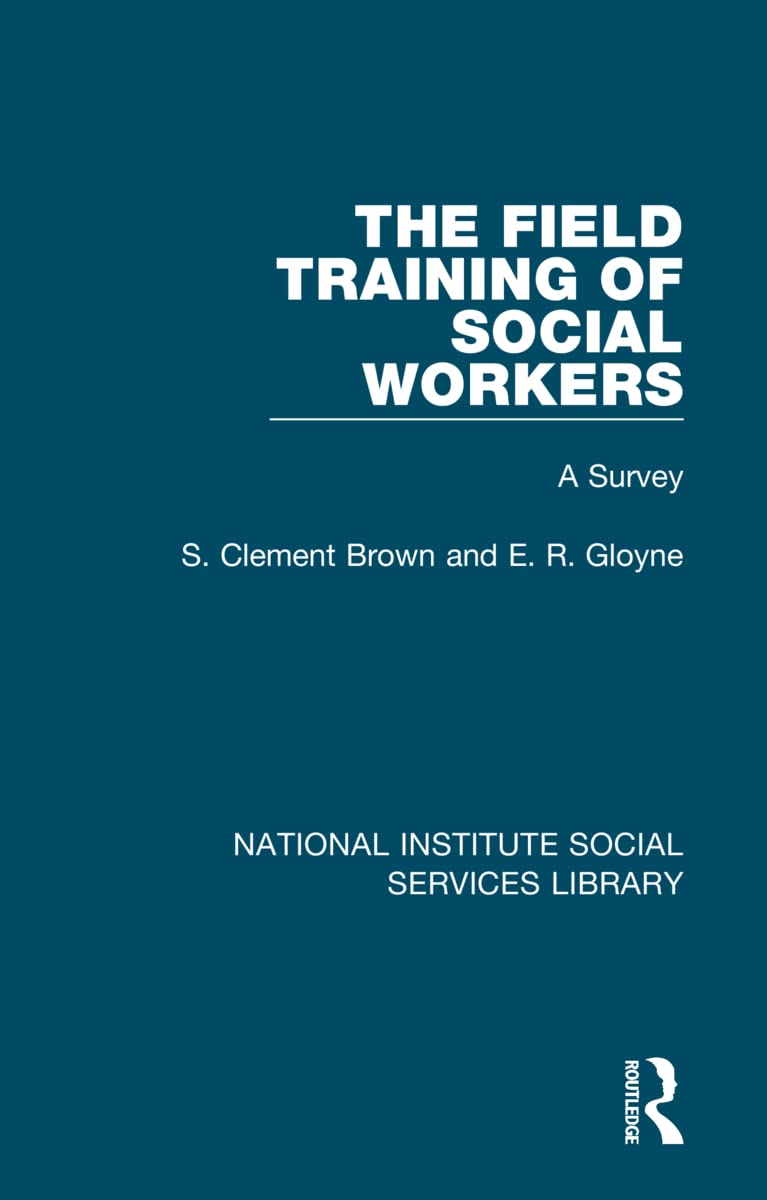 The Field Training of Social Workers Medicine