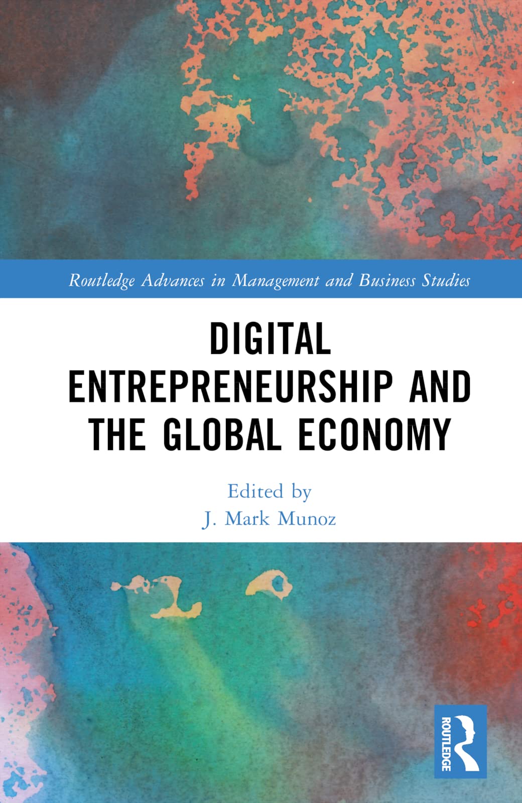 Digital Entrepreneurship and the Global Economy Business, Finance & Career