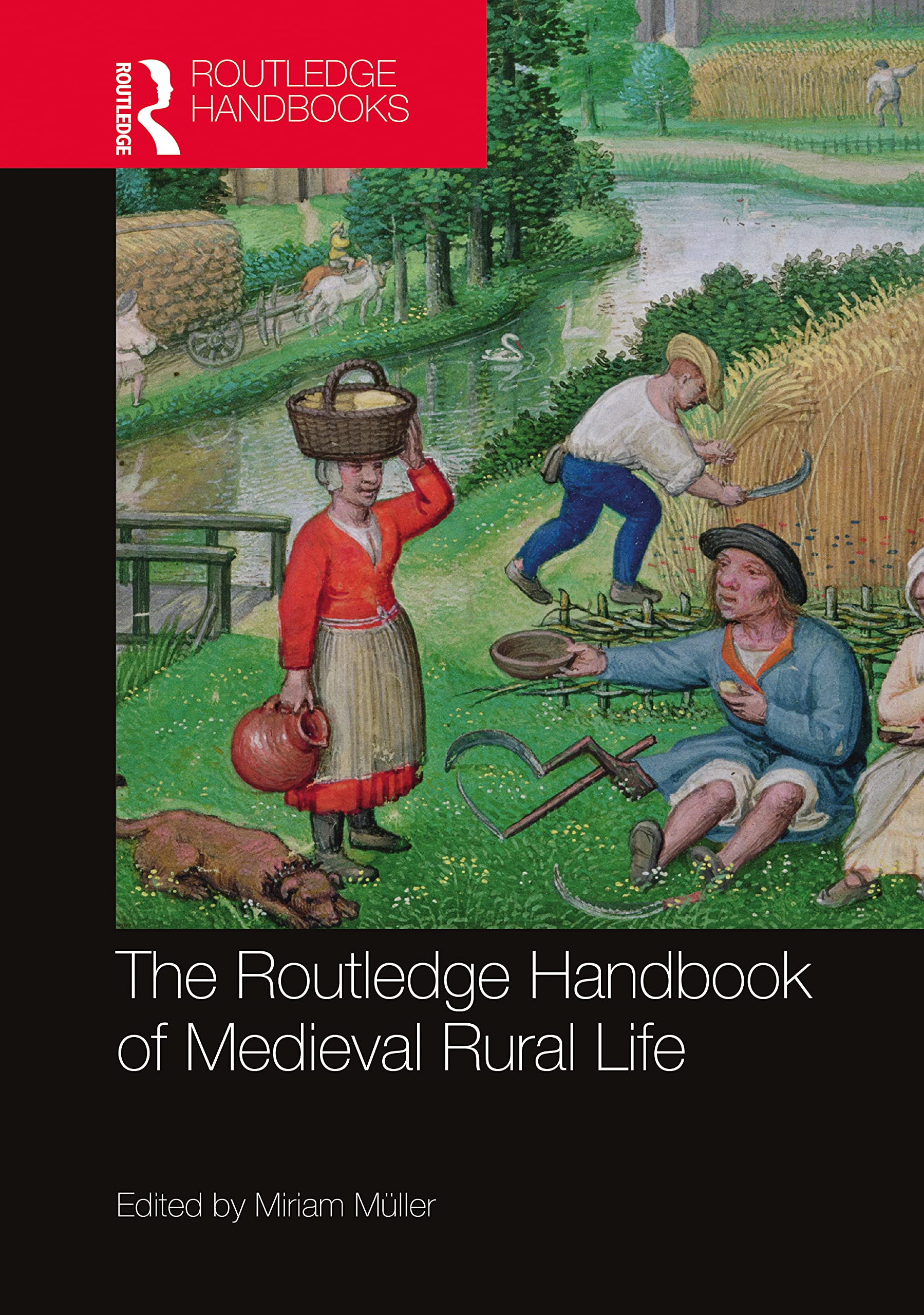 The Routledge Handbook of Medieval Rural Life (Routledge History Handbooks) Social Sciences