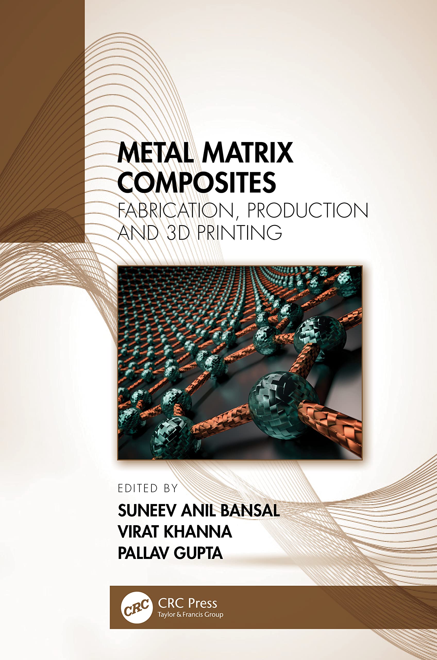 Metal Matrix Composites: Fabrication, Production and 3D Printing Business & Technology