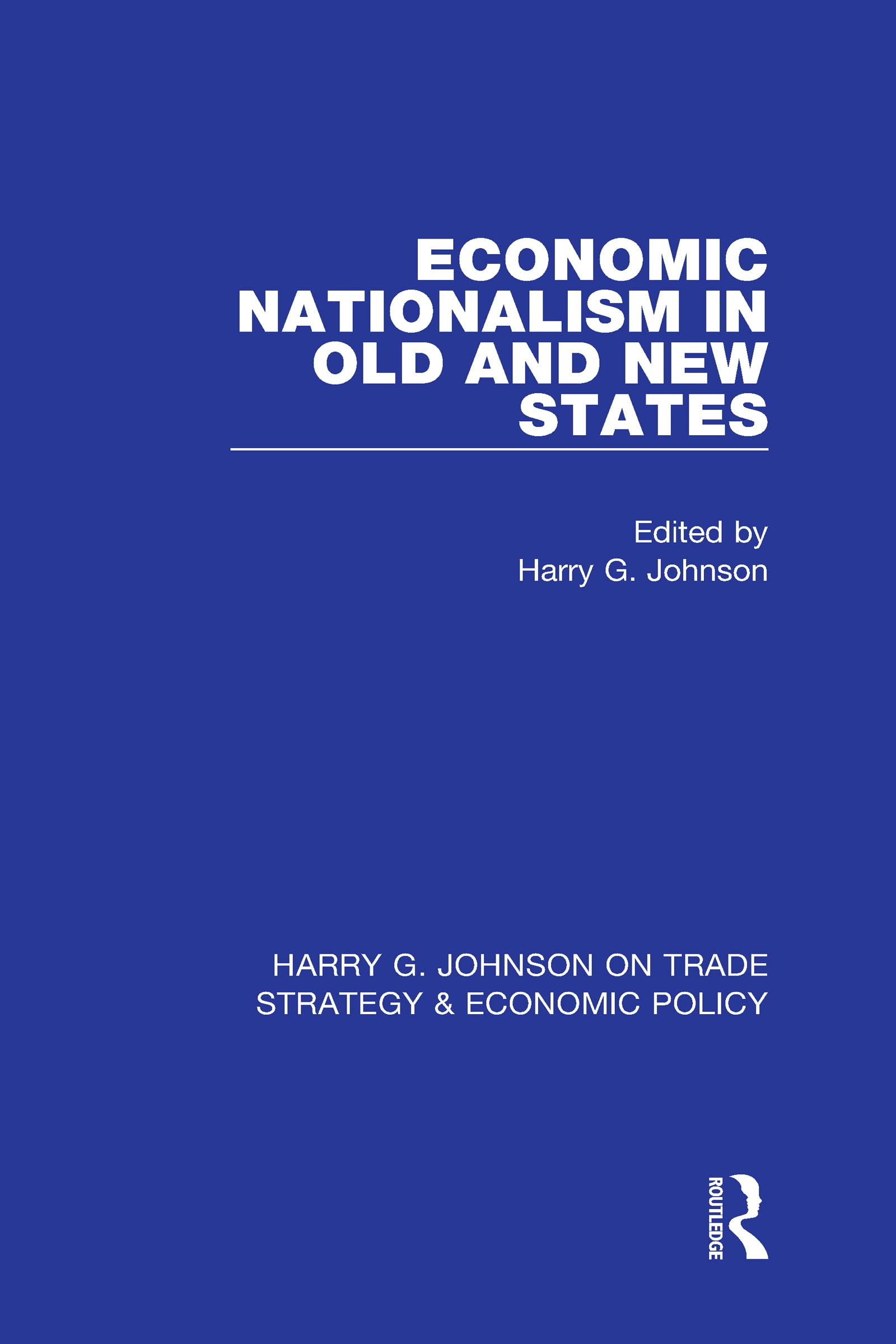 Economic Nationalism in Old and New States Law
