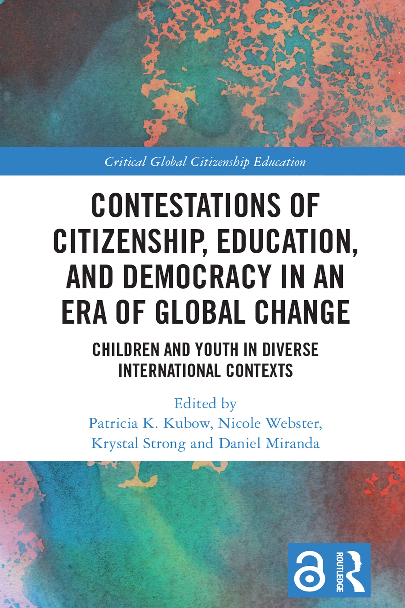 Contestations of Citizenship, Education, and Democracy in an Era of Global Change Education & Training