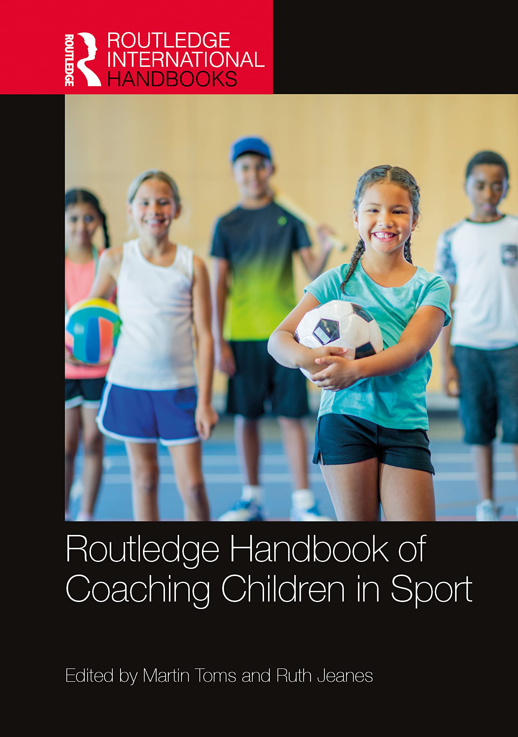 Routledge Handbook of Coaching Children in Sport Health, Nutrition & Fitness