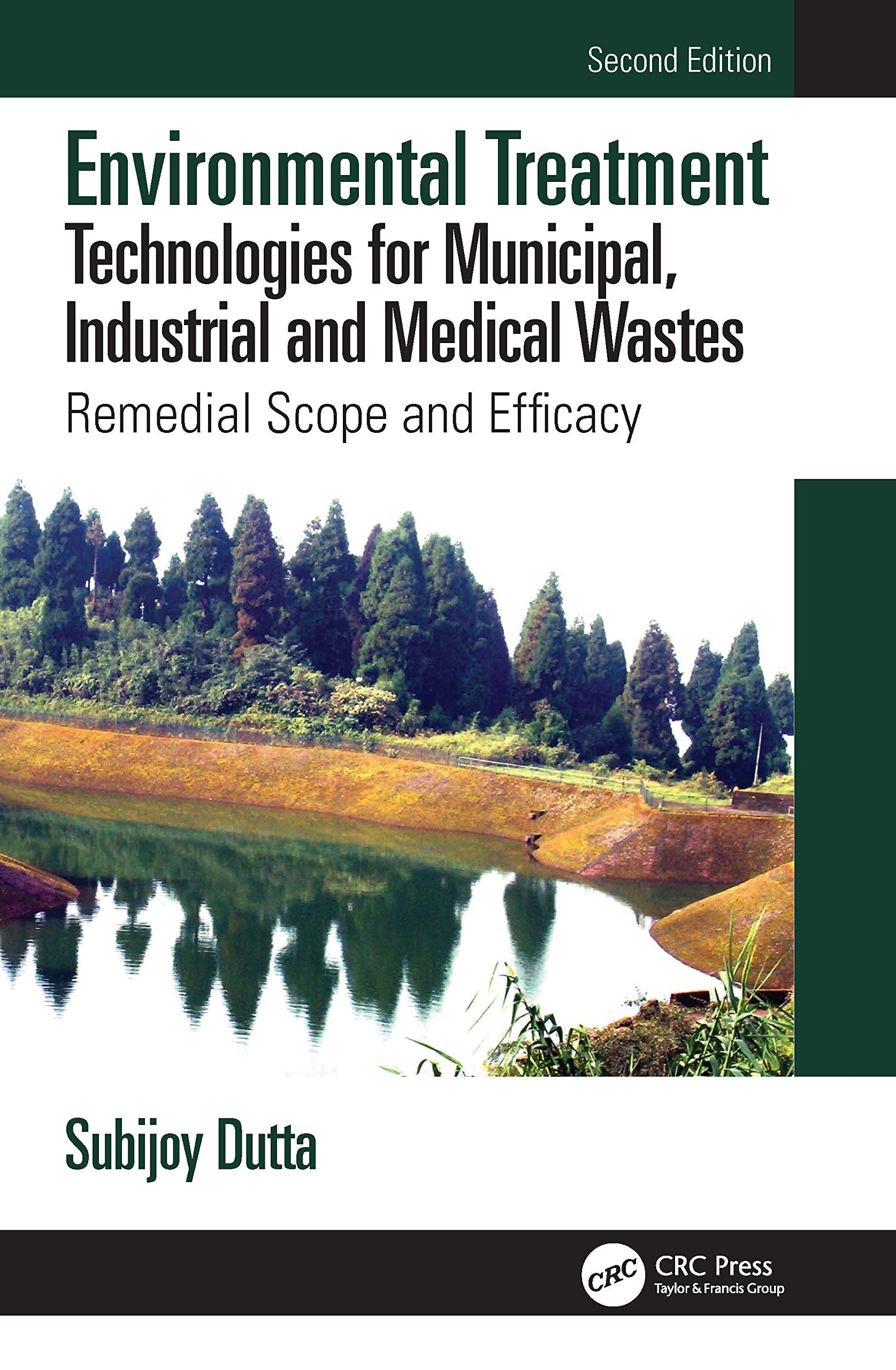 Environmental Treatment Technologies for Municipal, Industrial and Medical Wastes: Remedial Scope and Efficacy Business & Technology