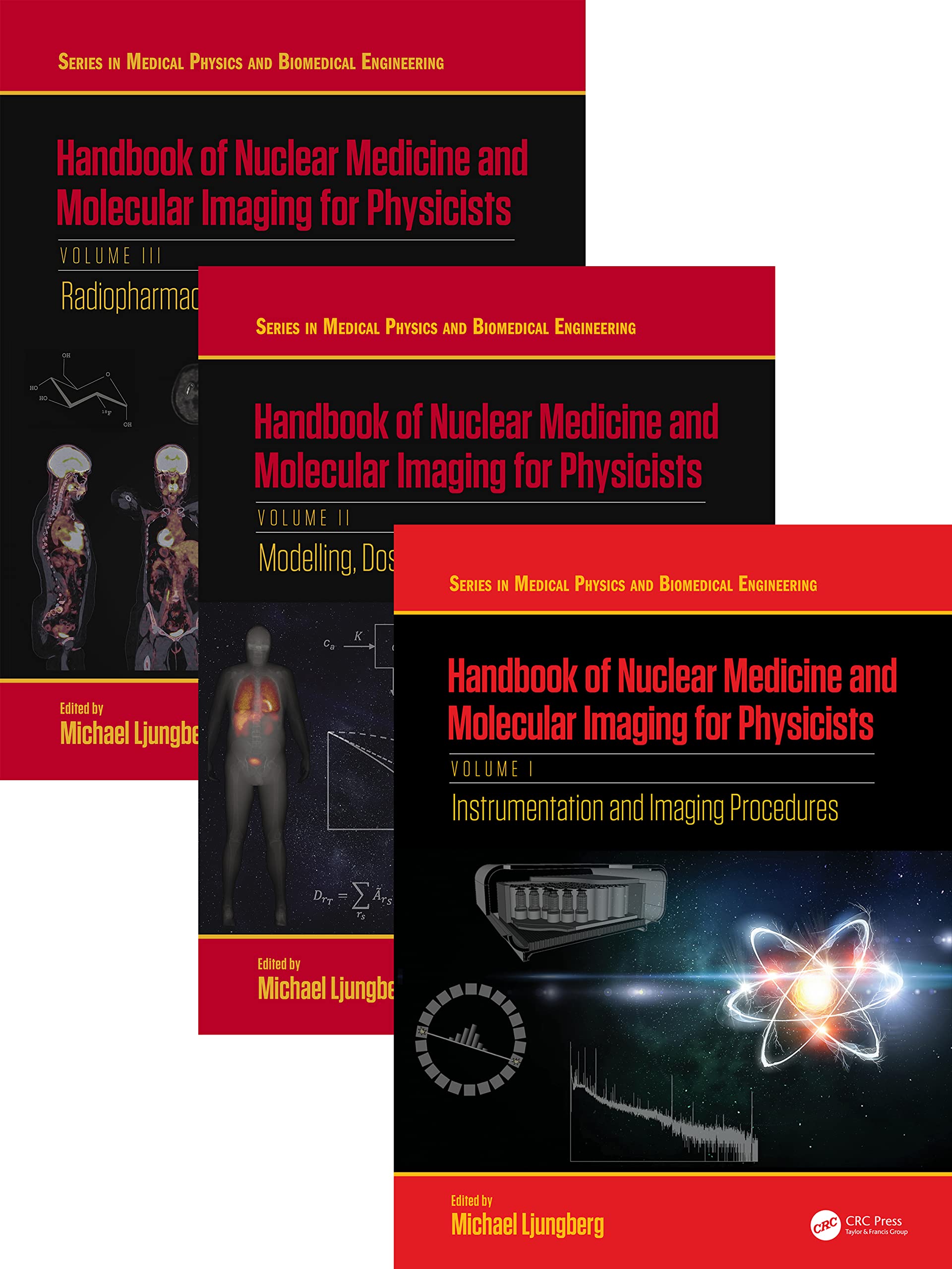 Handbook of Nuclear Medicine and Molecular Imaging for Physicists (Medical Physics and Biomedical Engineering) Medicine
