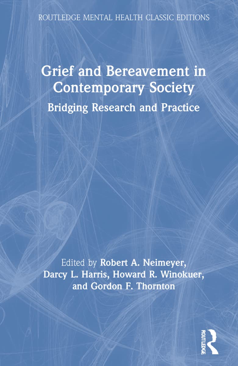 Grief and Bereavement in Contemporary Society Death & Mourning