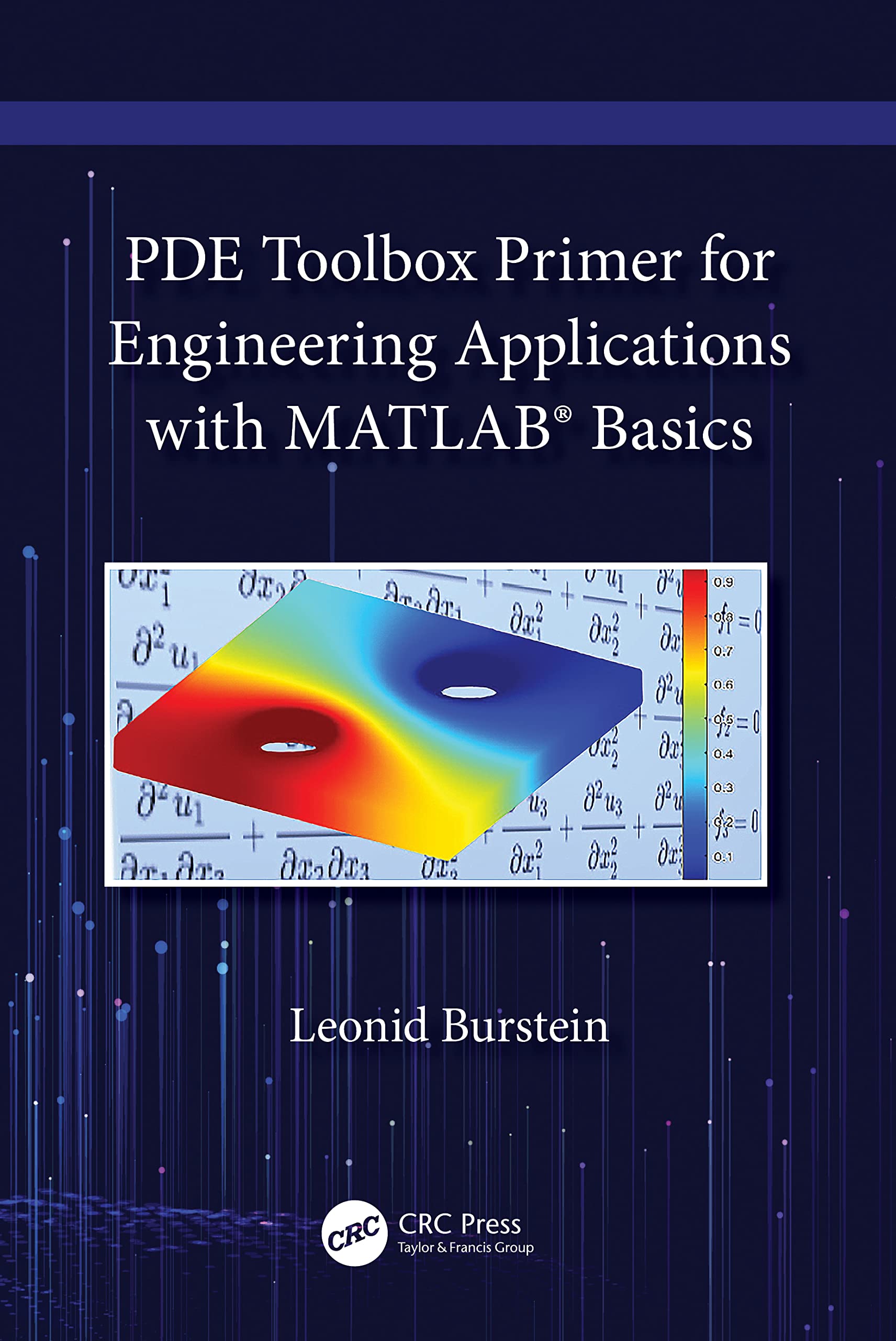 PDE Toolbox Primer for Engineering Applications with MATLAB® Basics Computer Science