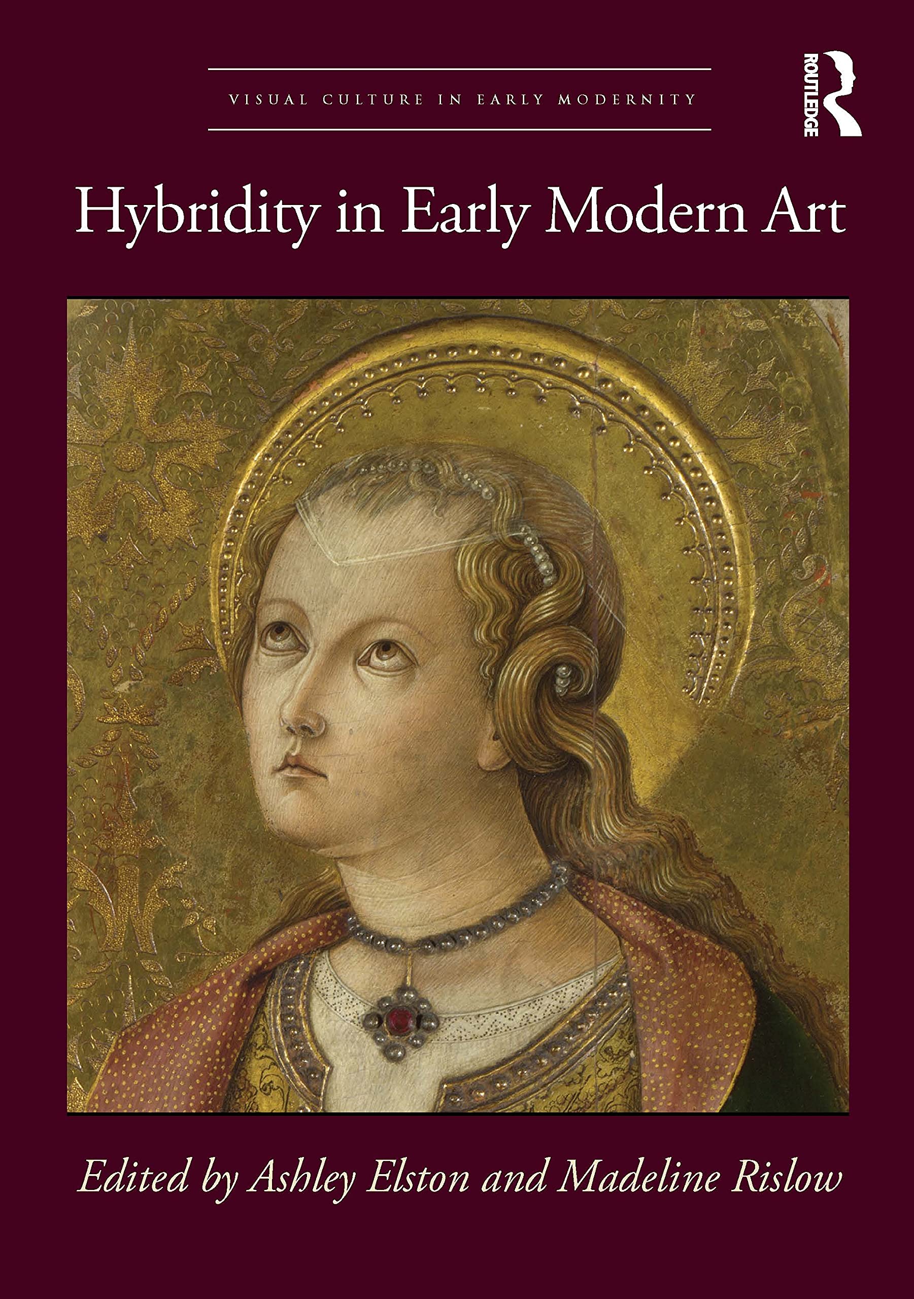 Hybridity in Early Modern Art (Visual Culture in Early Modernity) Books