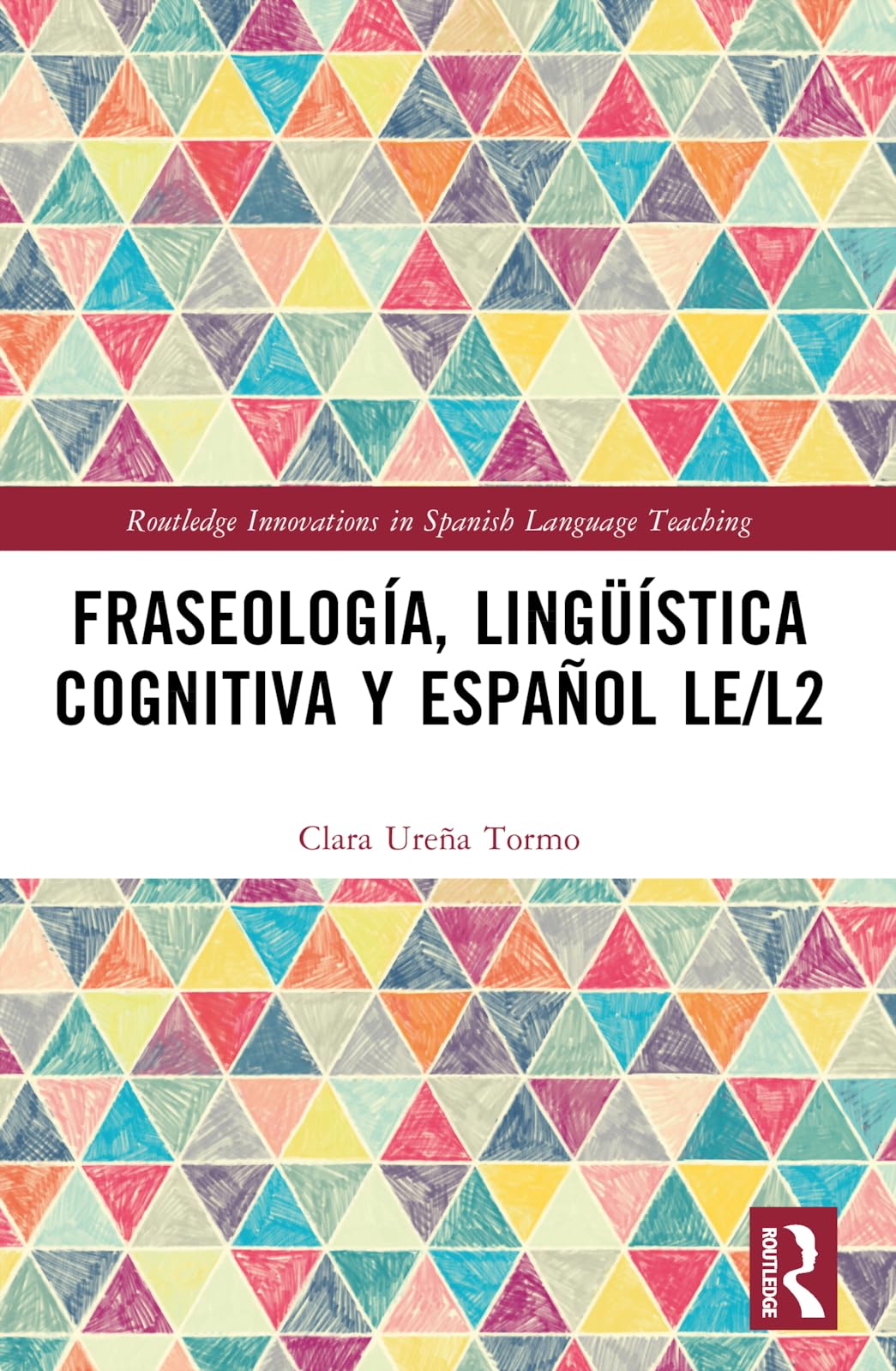 Fraseología, lingüística cognitiva y español LE/L2 Foreign Languages ​​& Dictionaries