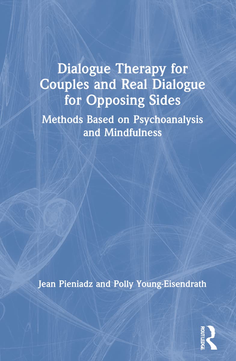 Dialogue Therapy for Couples and Real Dialogue for Opposing Sides Medicine