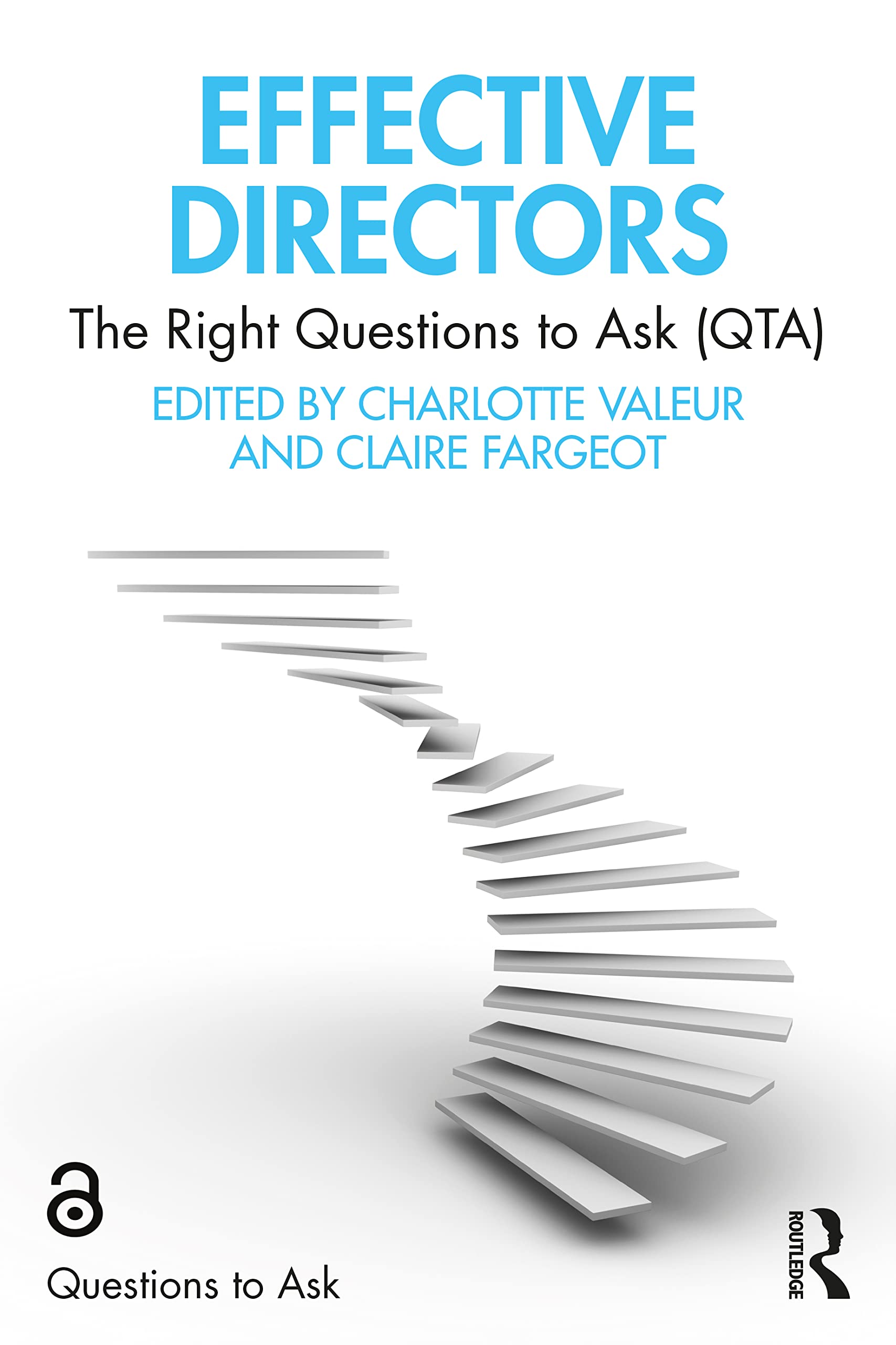 Effective Directors: The Right Questions to Ask (QTA) Law