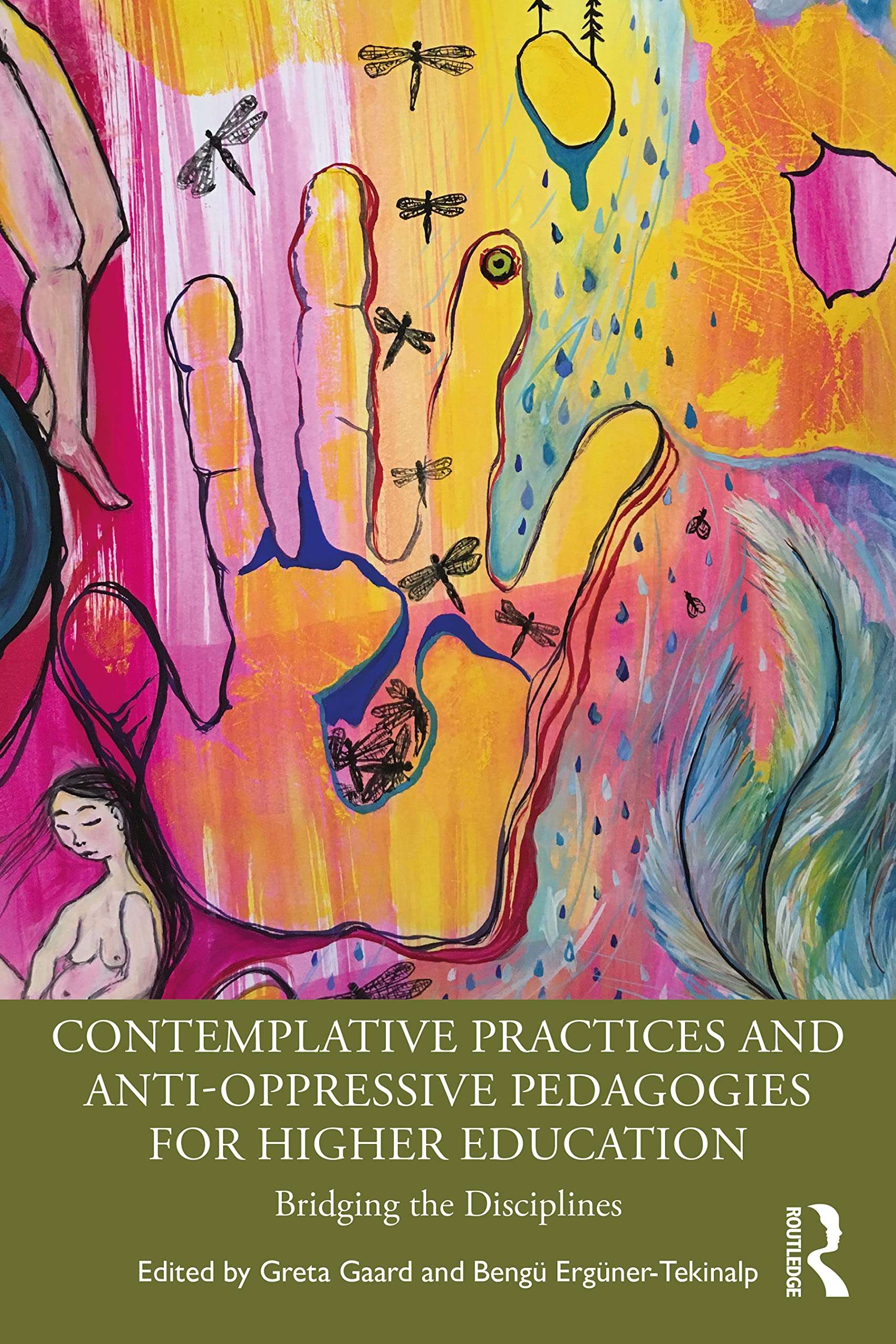 Contemplative Practices and Anti-Oppressive Pedagogies for Higher Education: Bridging the Disciplines Philosophy