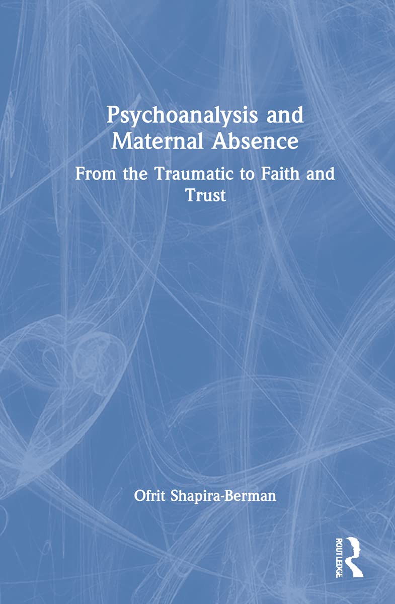 Product Image: Psychoanalysis and Maternal Absence
