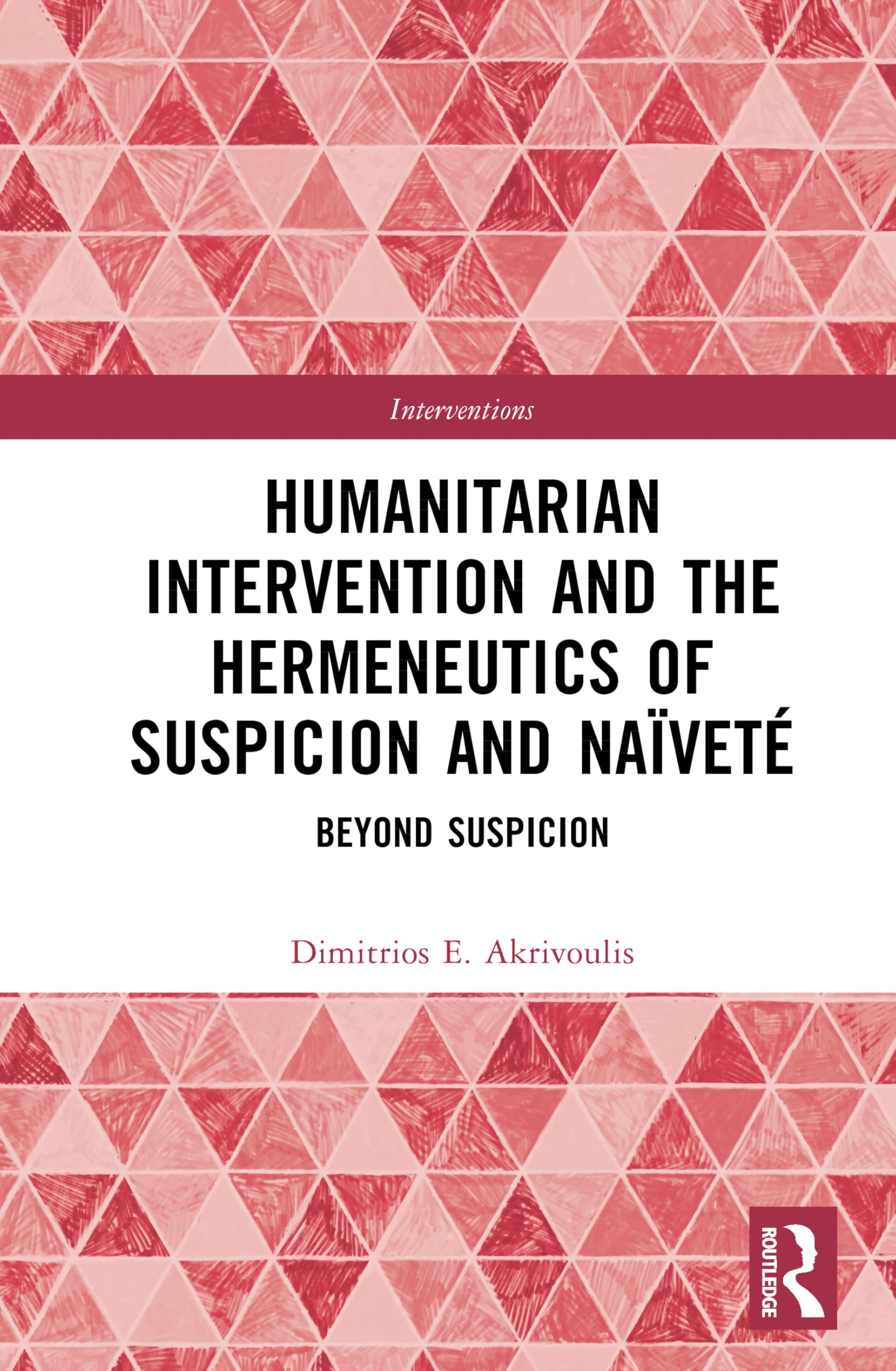 Humanitarian Intervention and the Hermeneutics of Suspicion and Naïveté Philosophy
